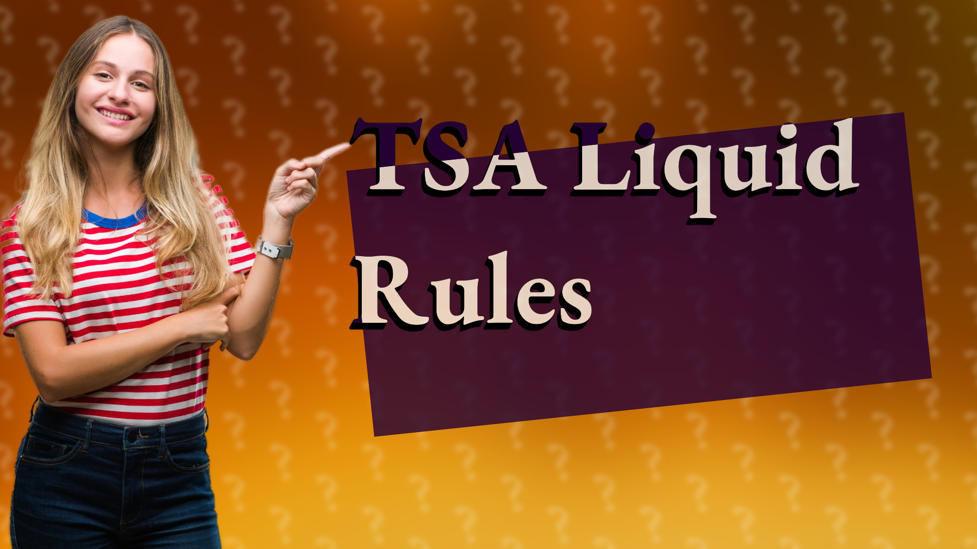 TSA Liquid Rules