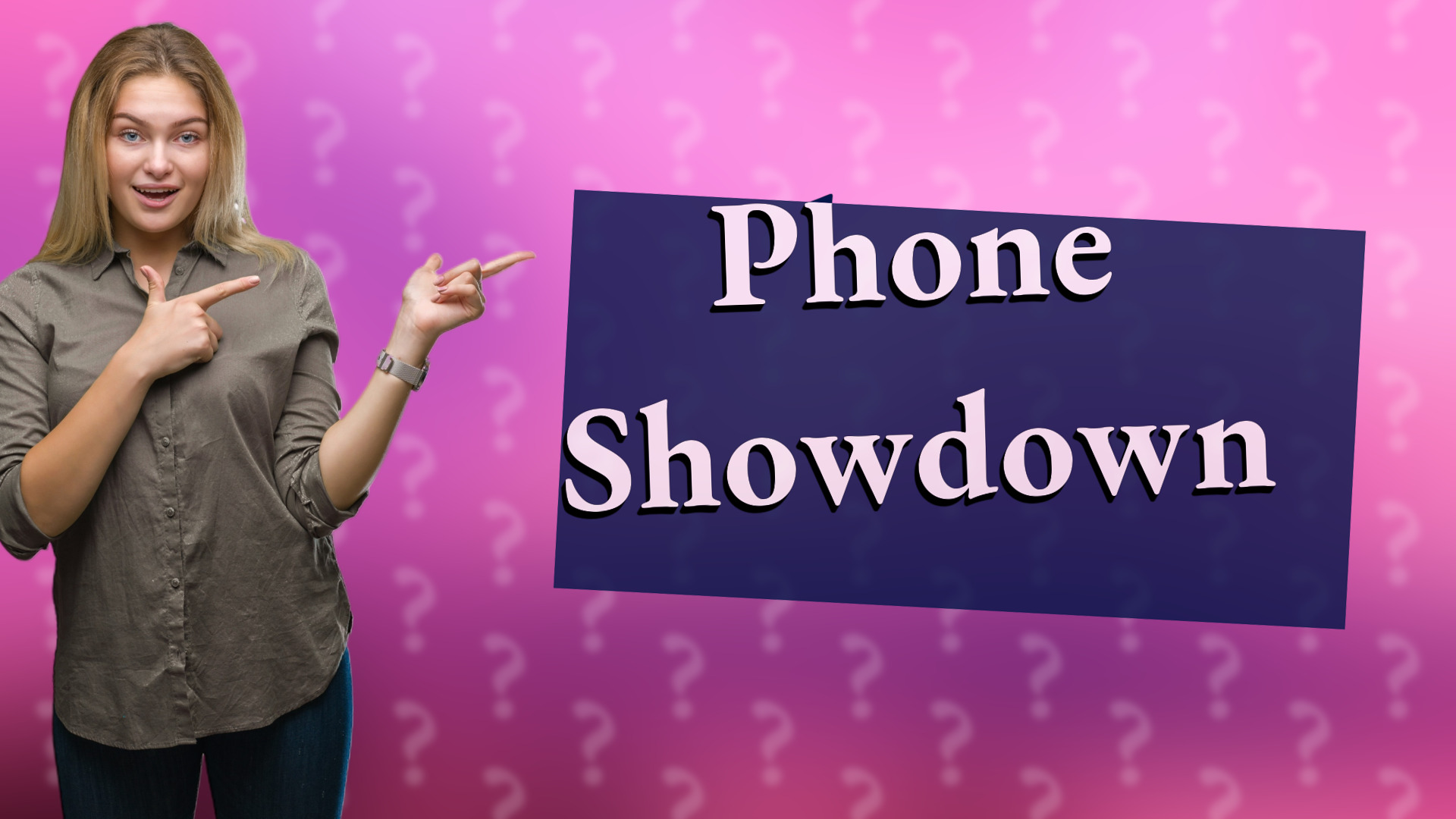 Phone Showdown
