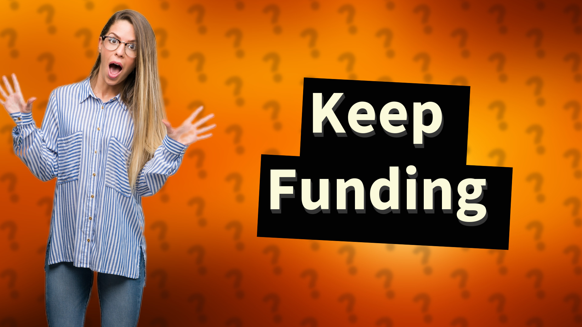 Keep Funding