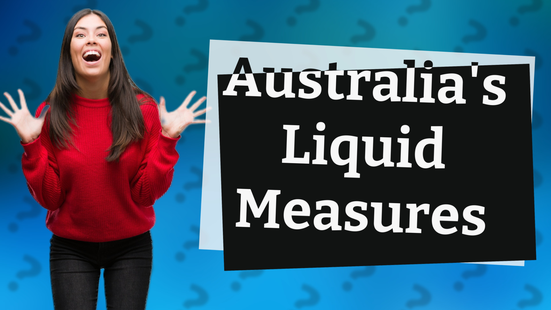 Australia's Liquid Measures