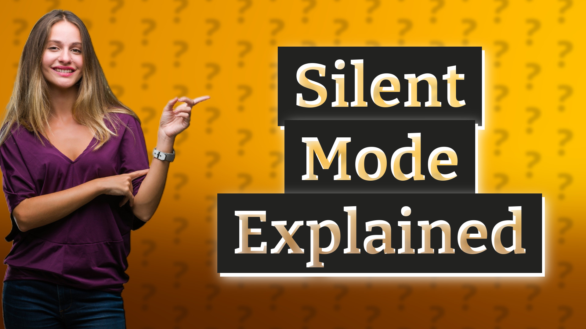 Silent Mode Explained