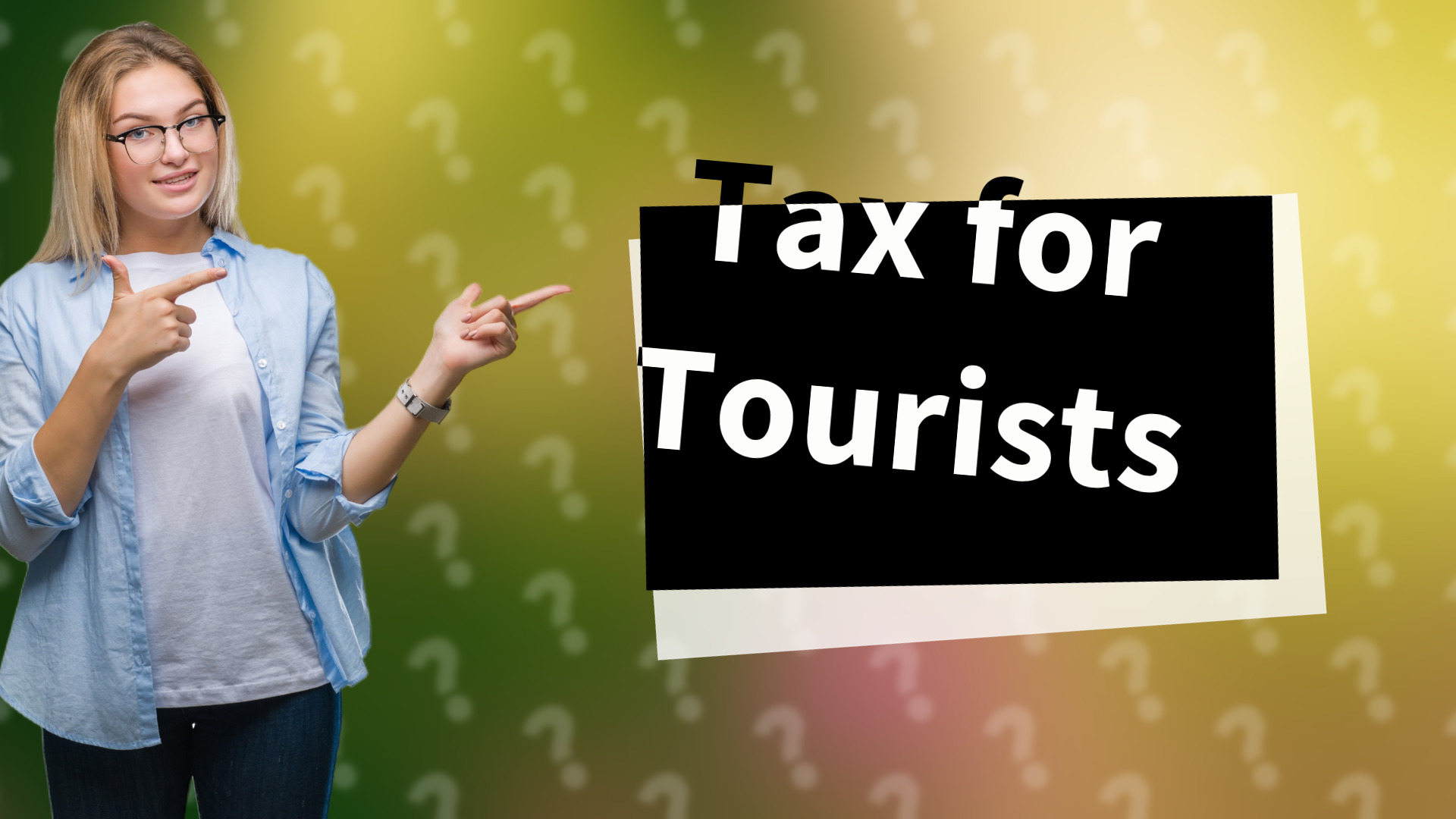 Tax for Tourists