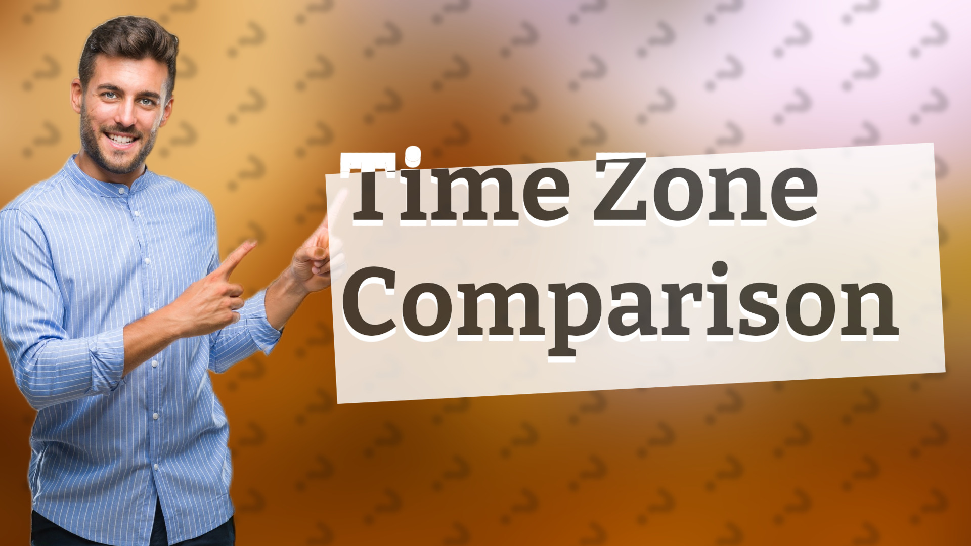 Time Zone Comparison