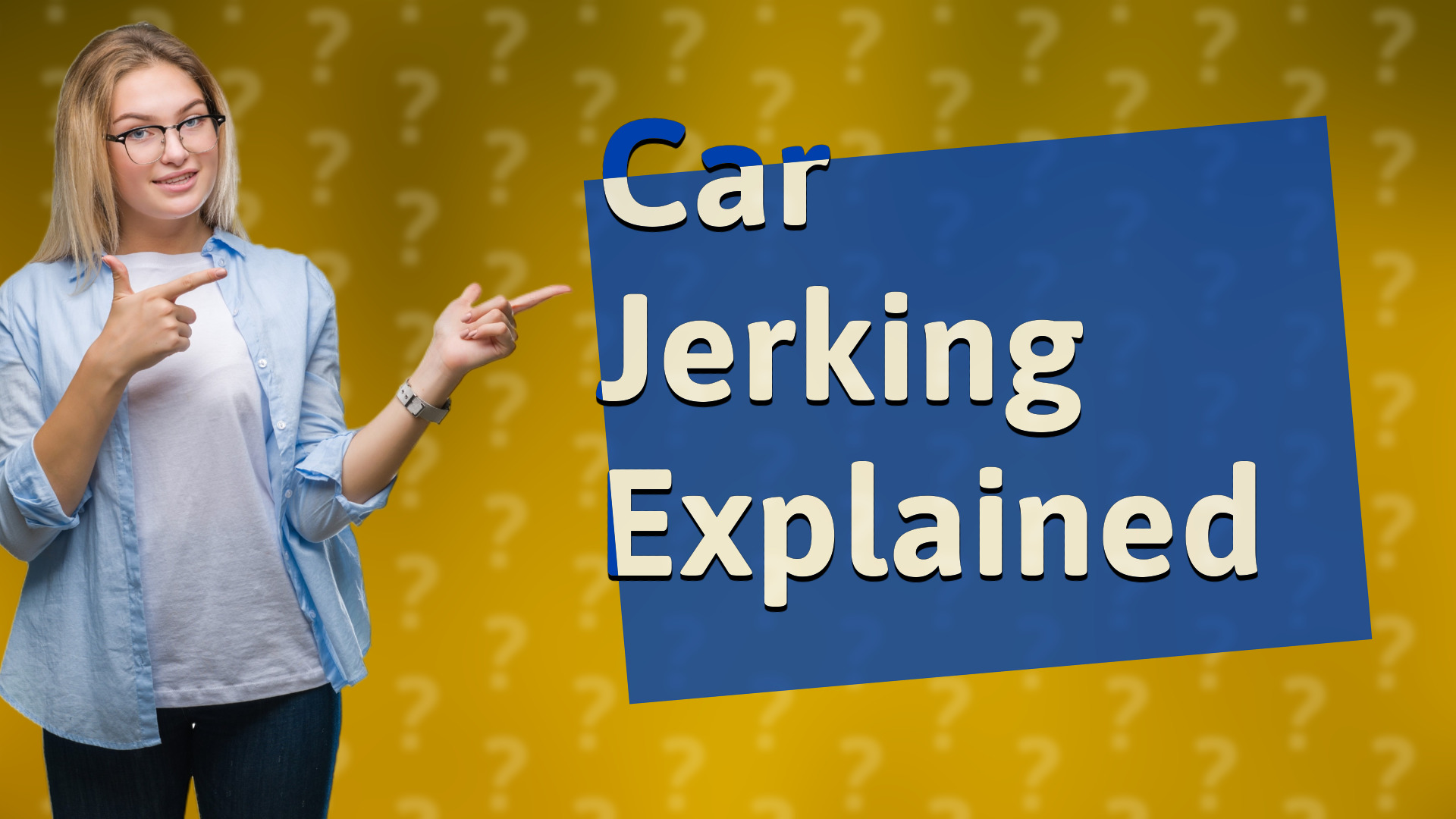 Car Jerking Explained