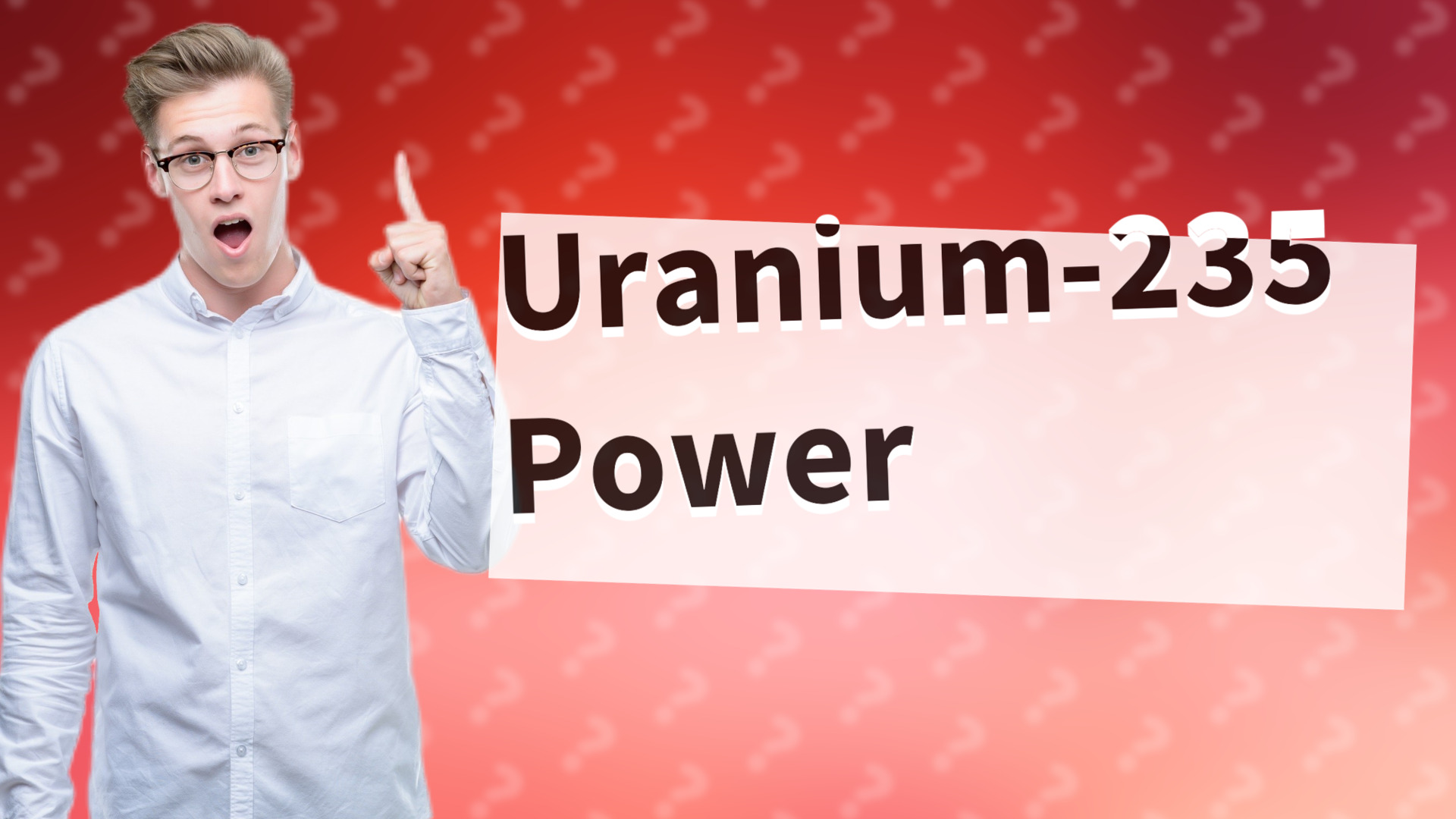 Uranium-235 Power