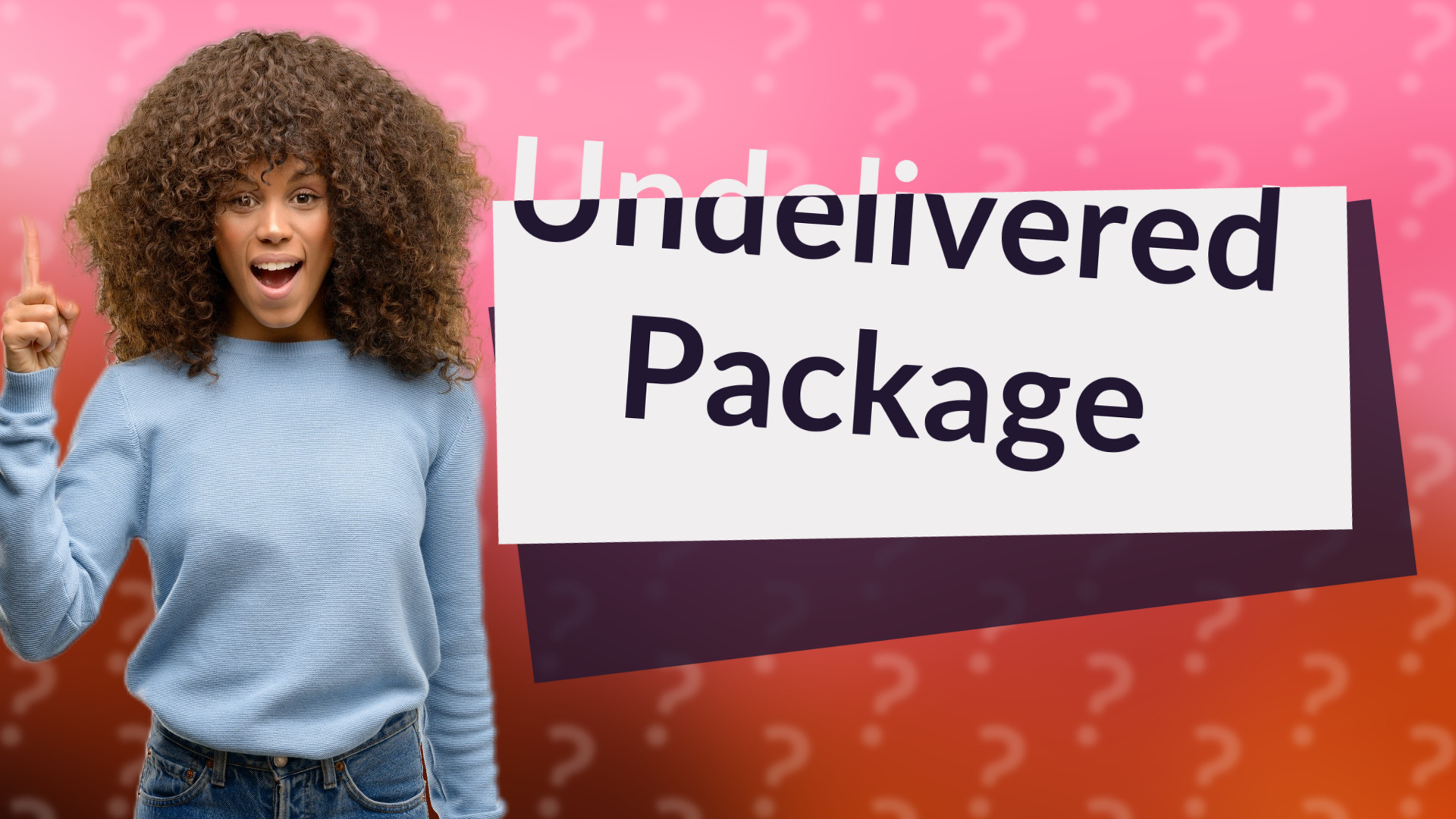 Undelivered Package