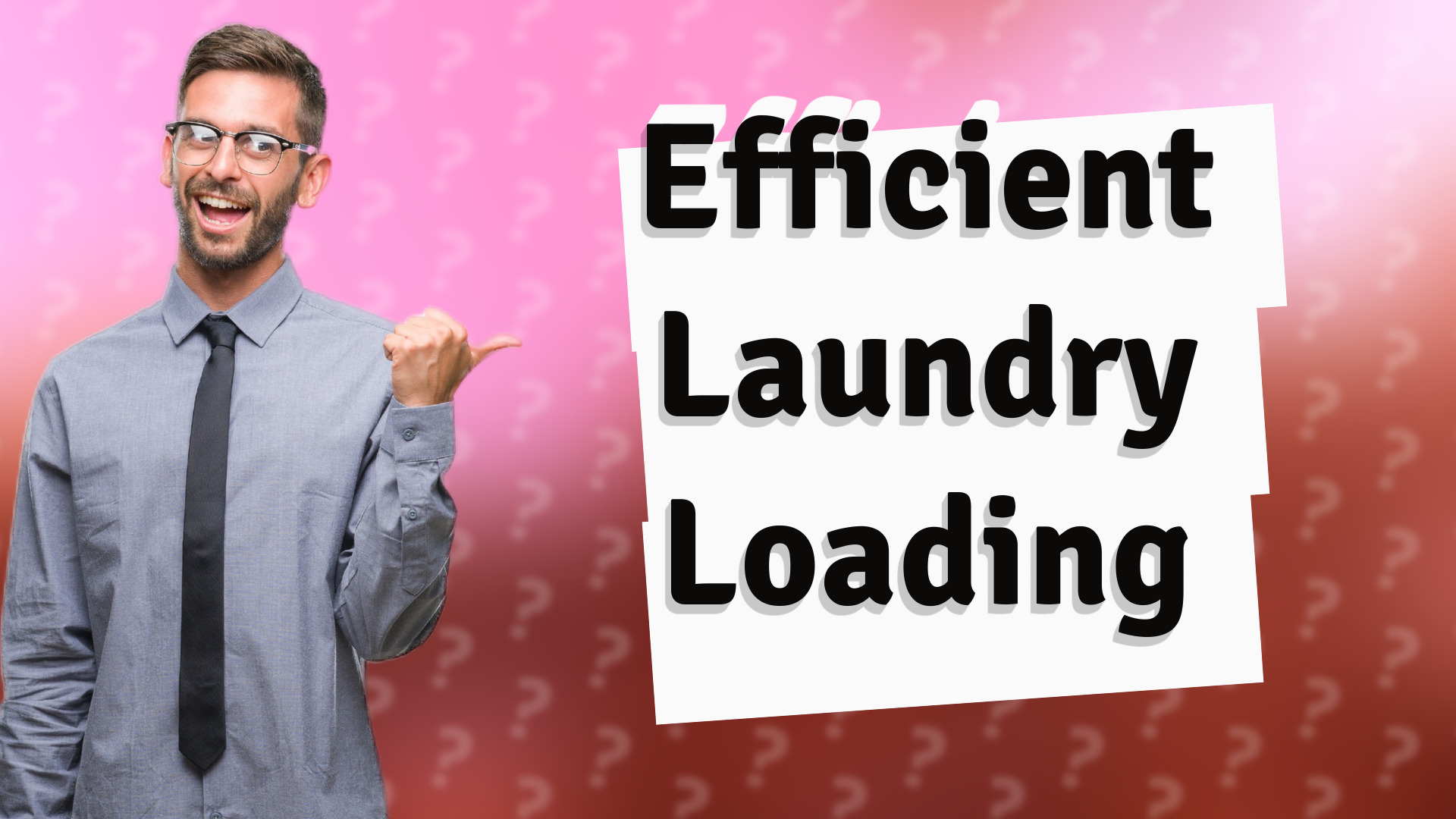 Efficient Laundry Loading