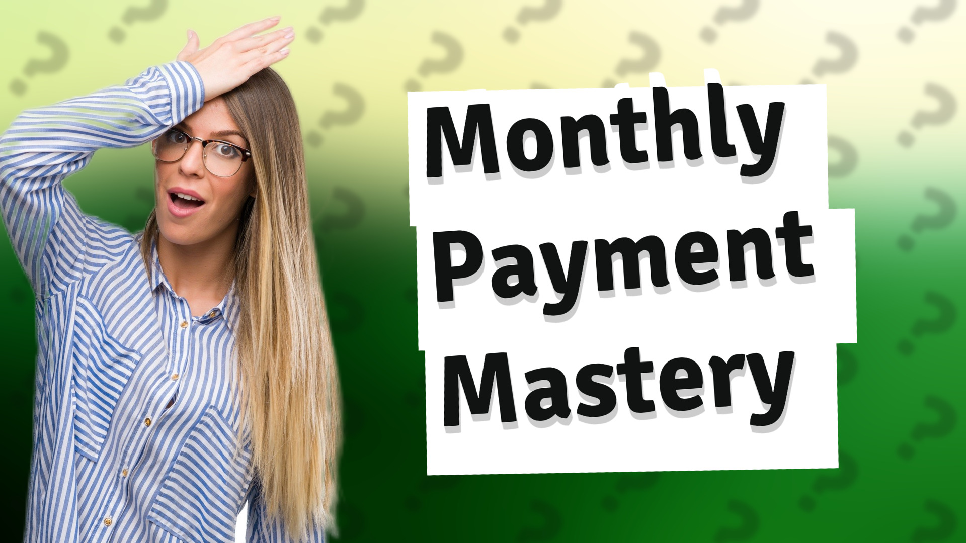 Monthly Payment Mastery