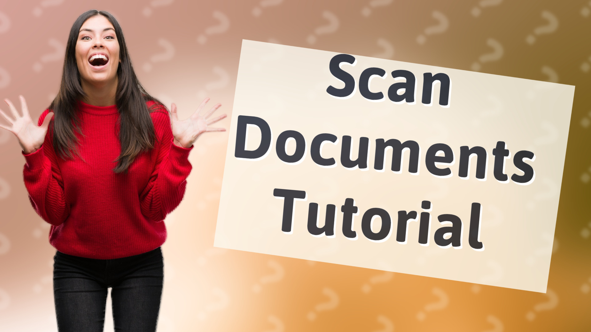 Scan Documents Tutorial