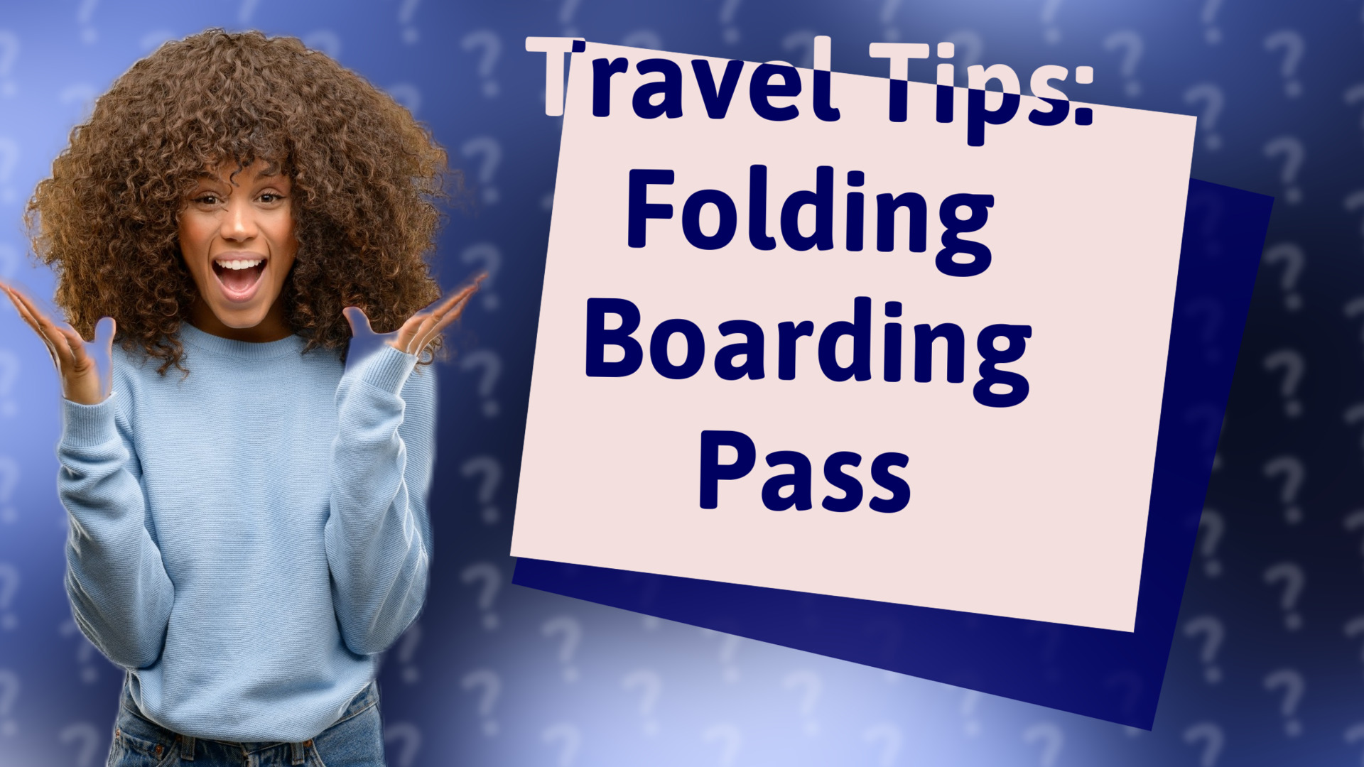Travel Tips: Folding Boarding Pass