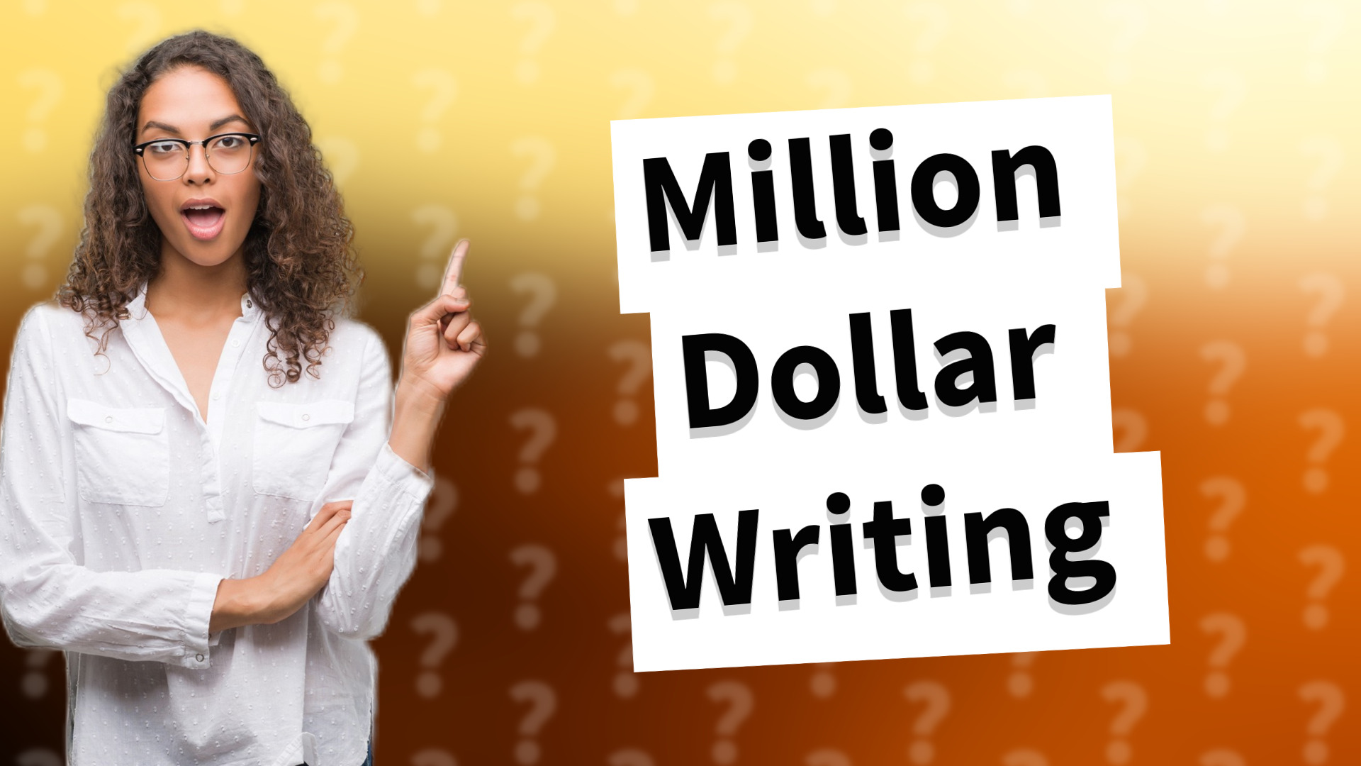 Million Dollar Writing