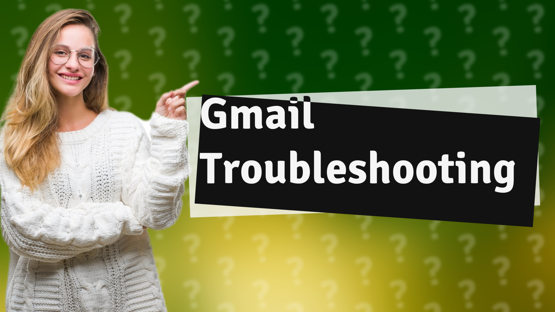 Gmail Troubleshooting
