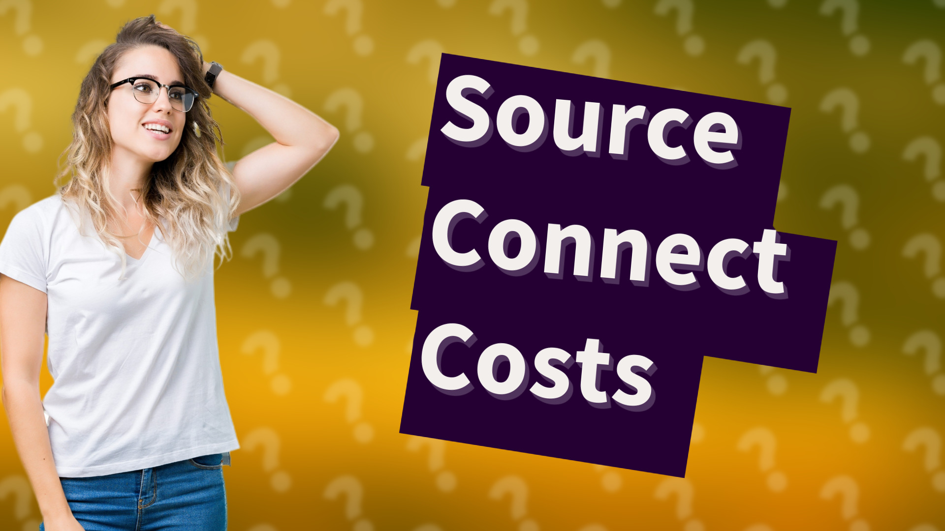 Source Connect Costs