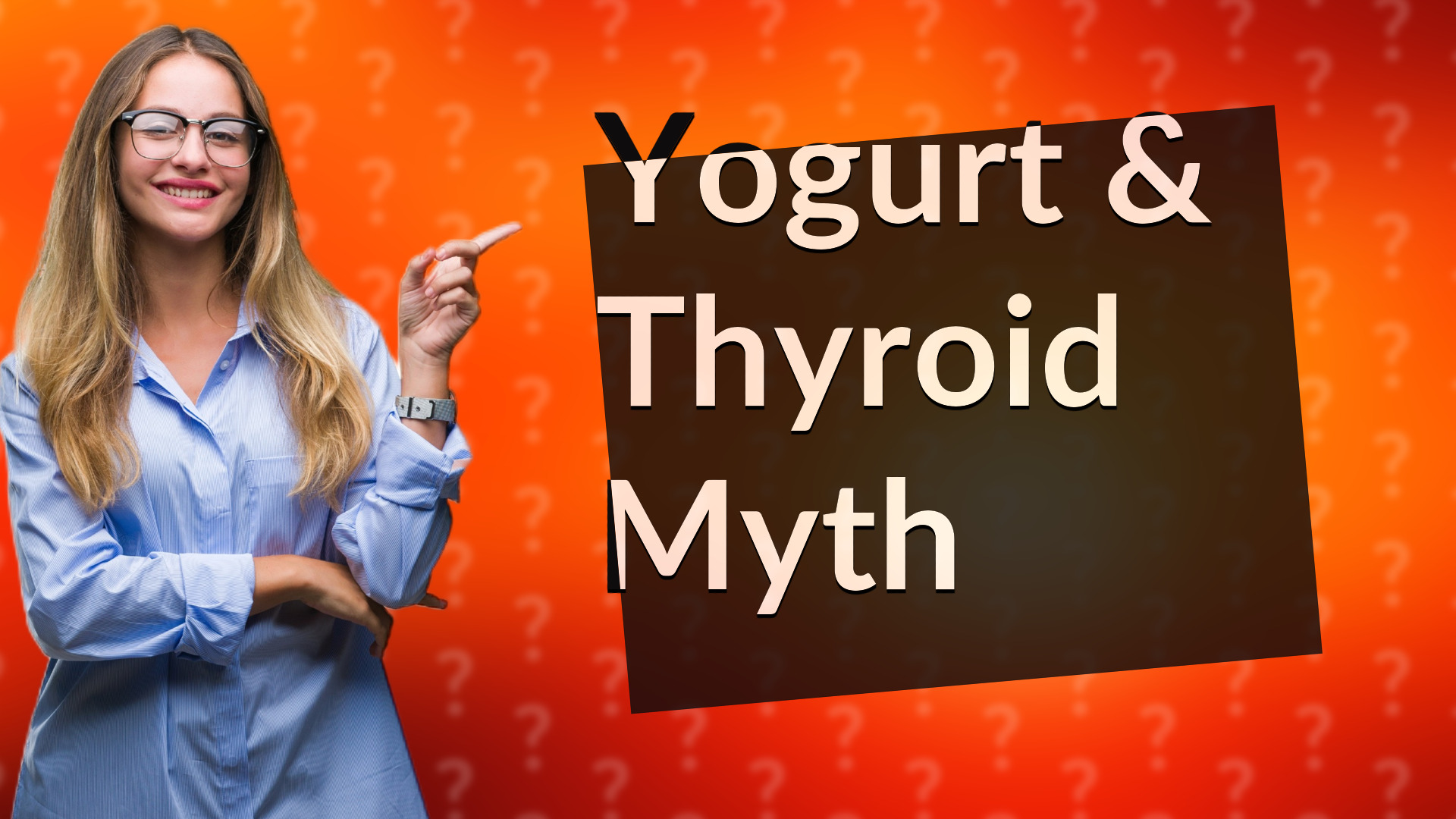 Yogurt & Thyroid Myth