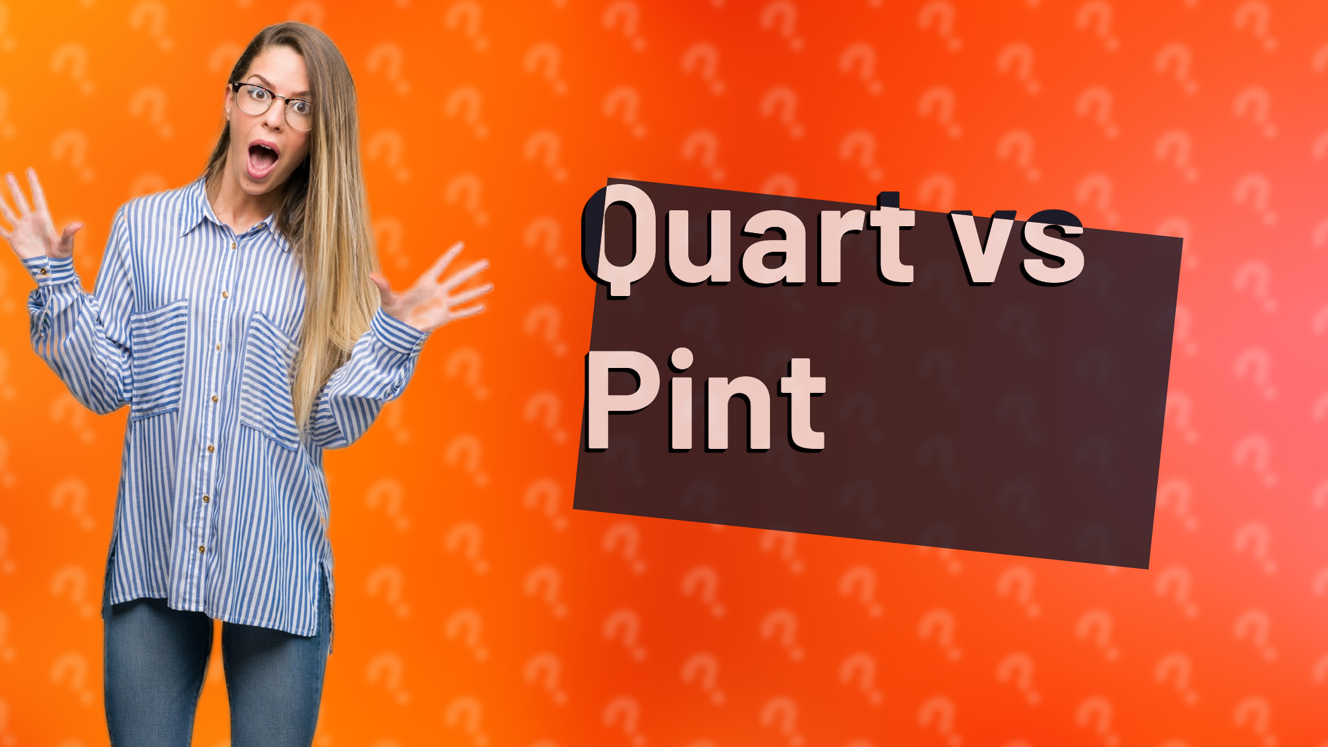 Quart vs Pint