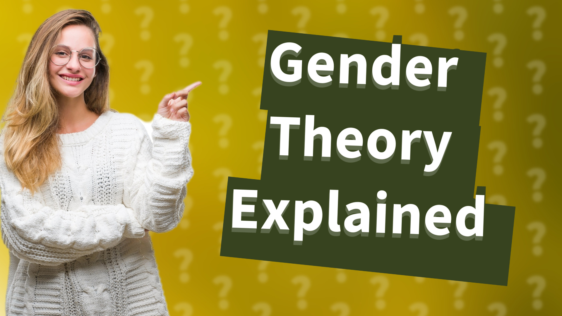 Gender Theory Explained