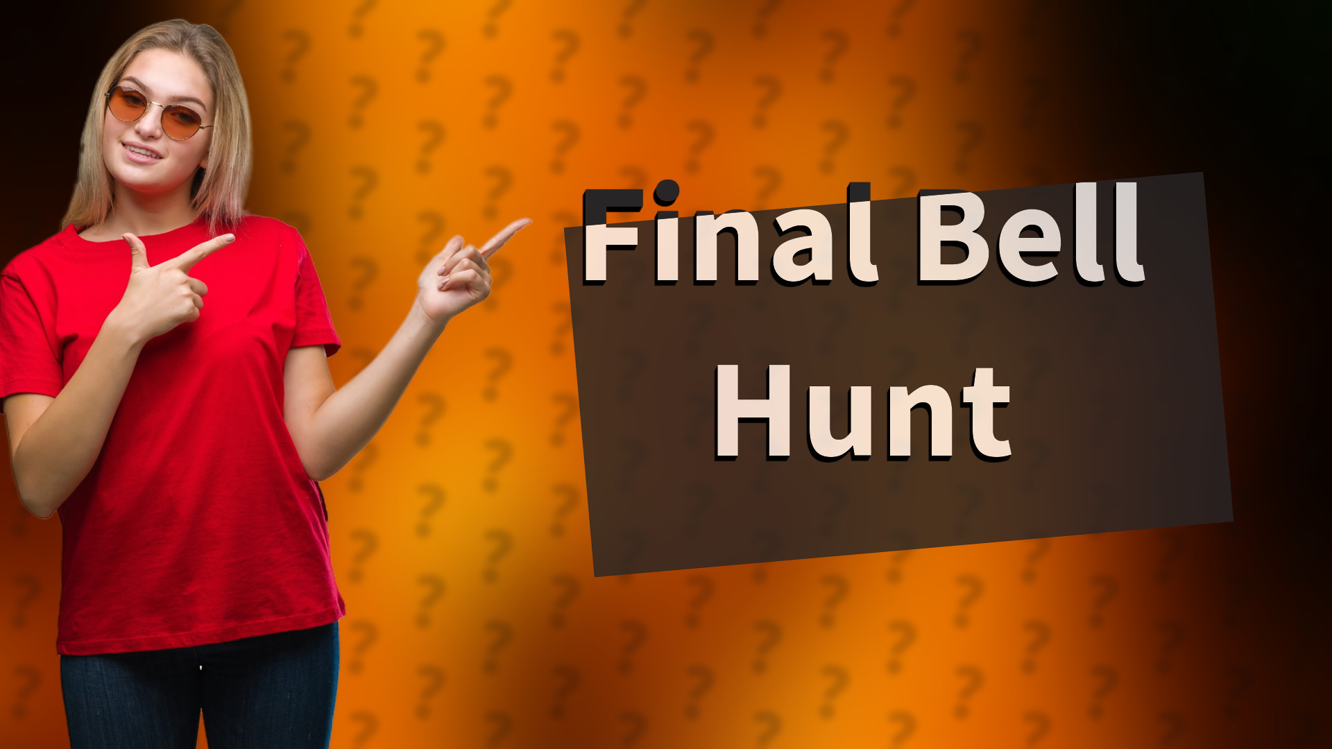 Final Bell Hunt
