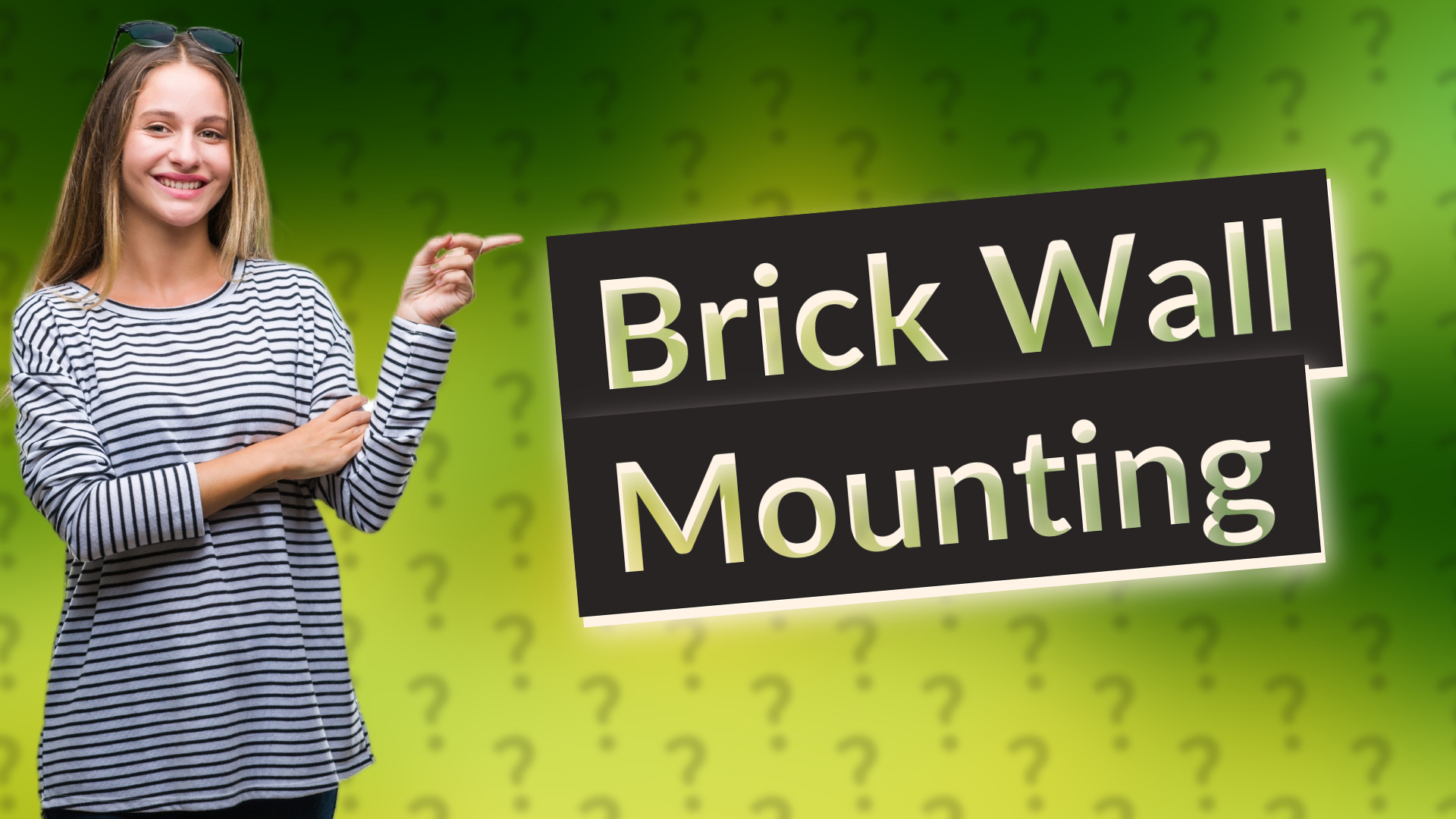 Brick Wall Mounting