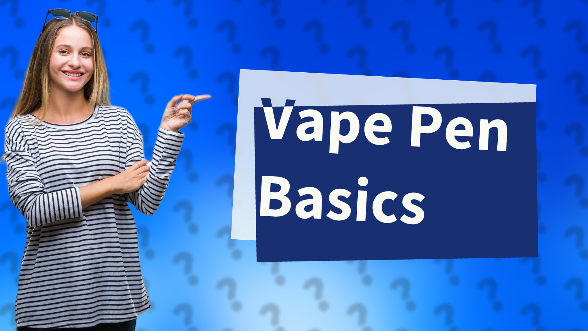 Vape Pen Basics