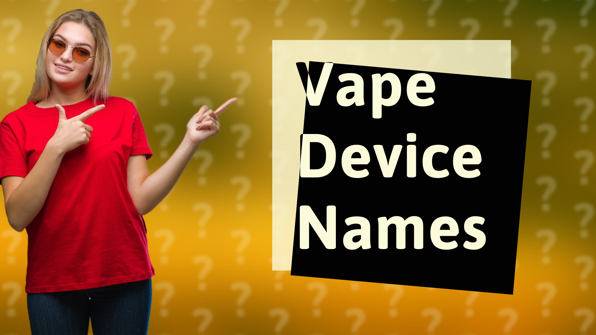 Vape Device Names