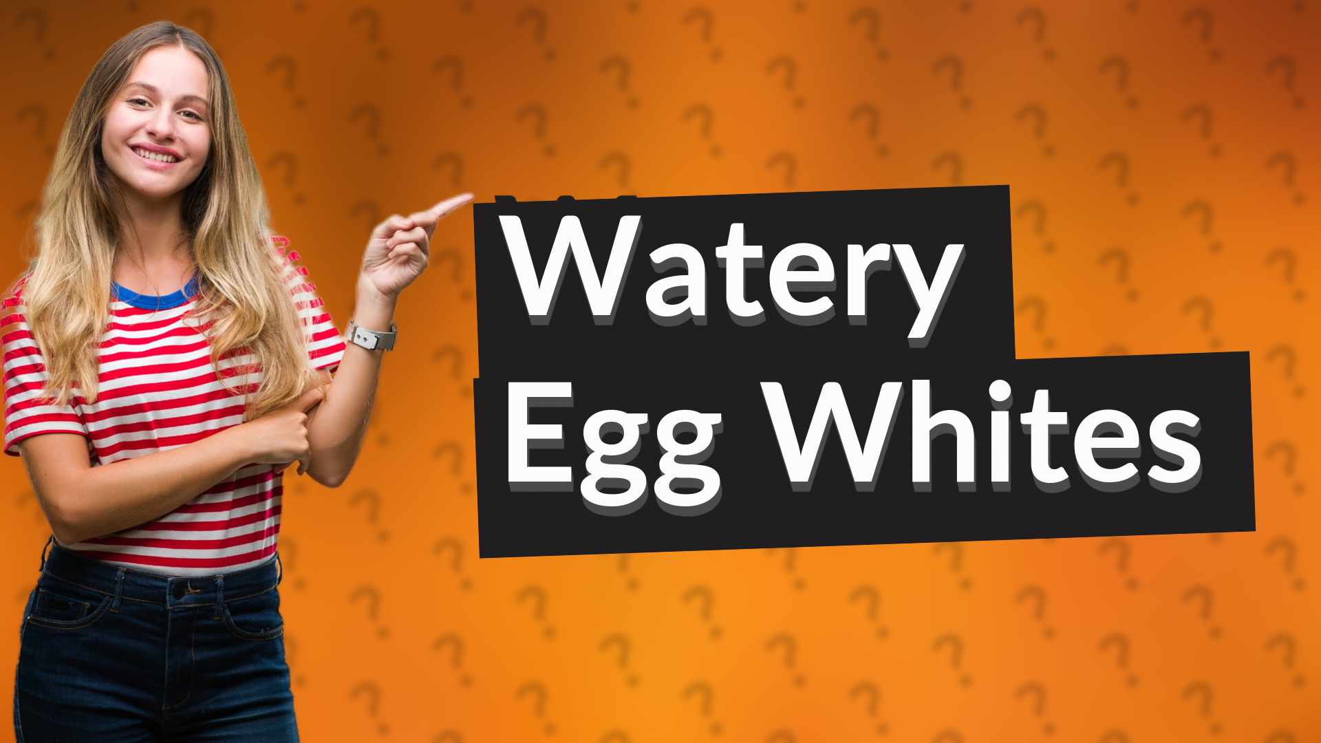 Watery Egg Whites