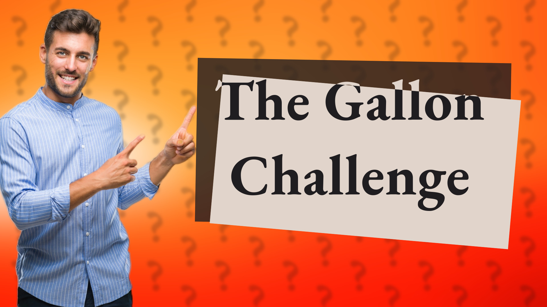 The Gallon Challenge