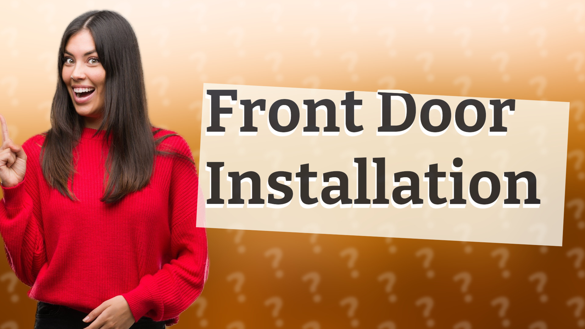 Front Door Installation
