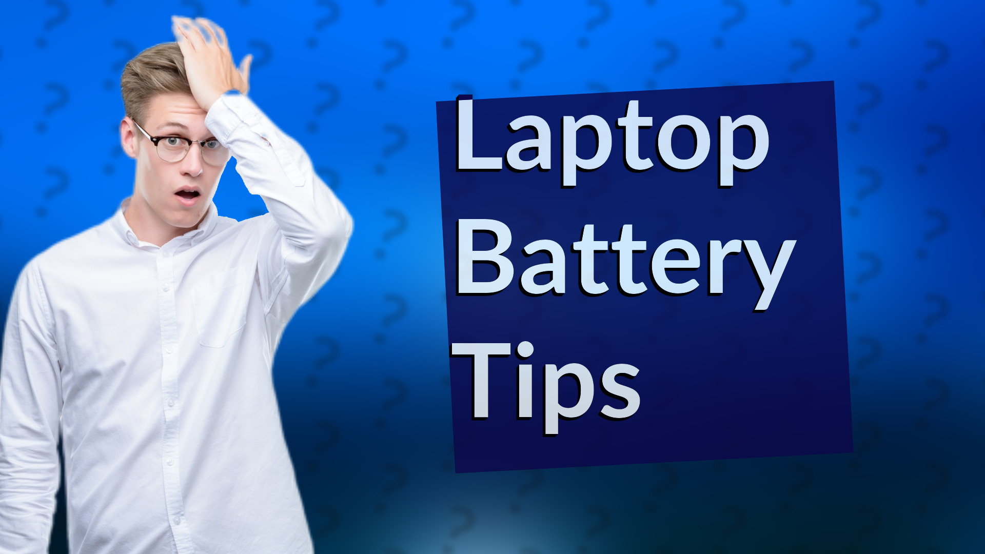 Laptop Battery Tips