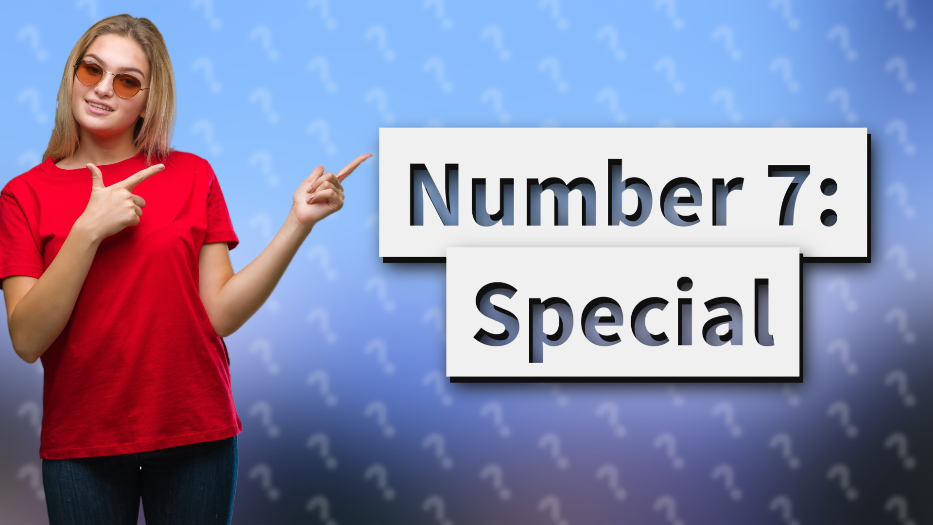Number 7: Special
