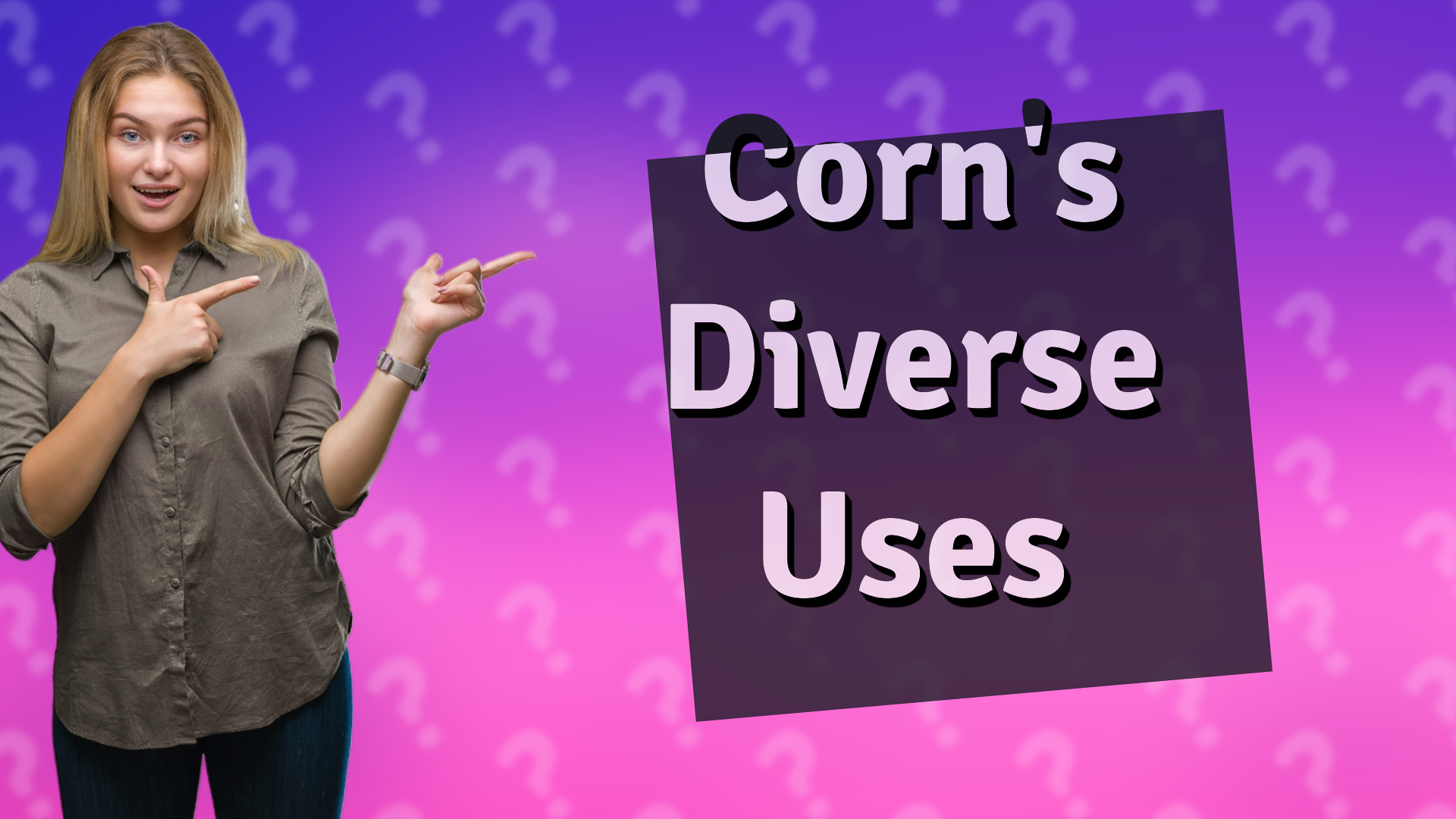Corn's Diverse Uses