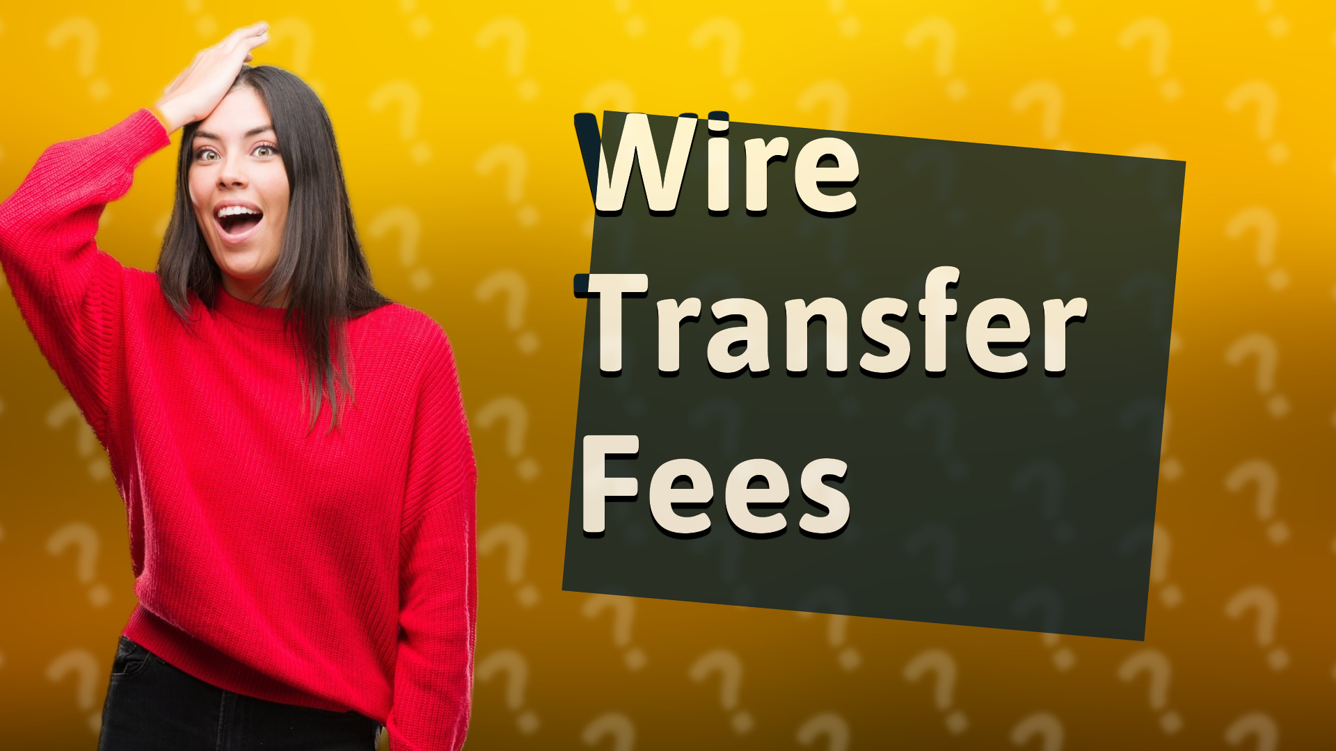 Wire Transfer Fees