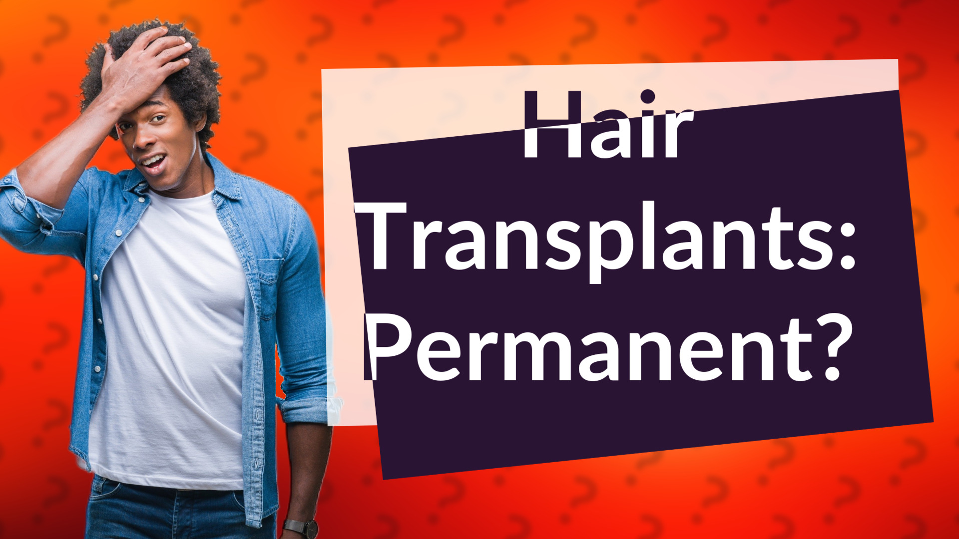 Hair Transplants: Permanent?