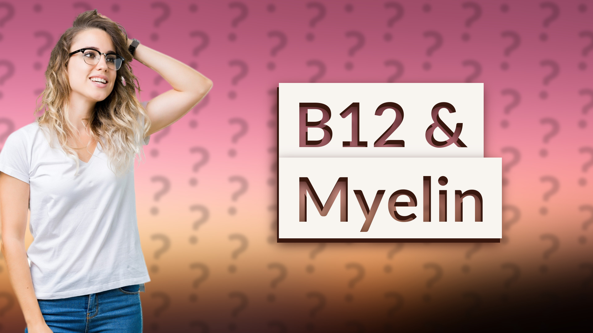 B12 & Myelin