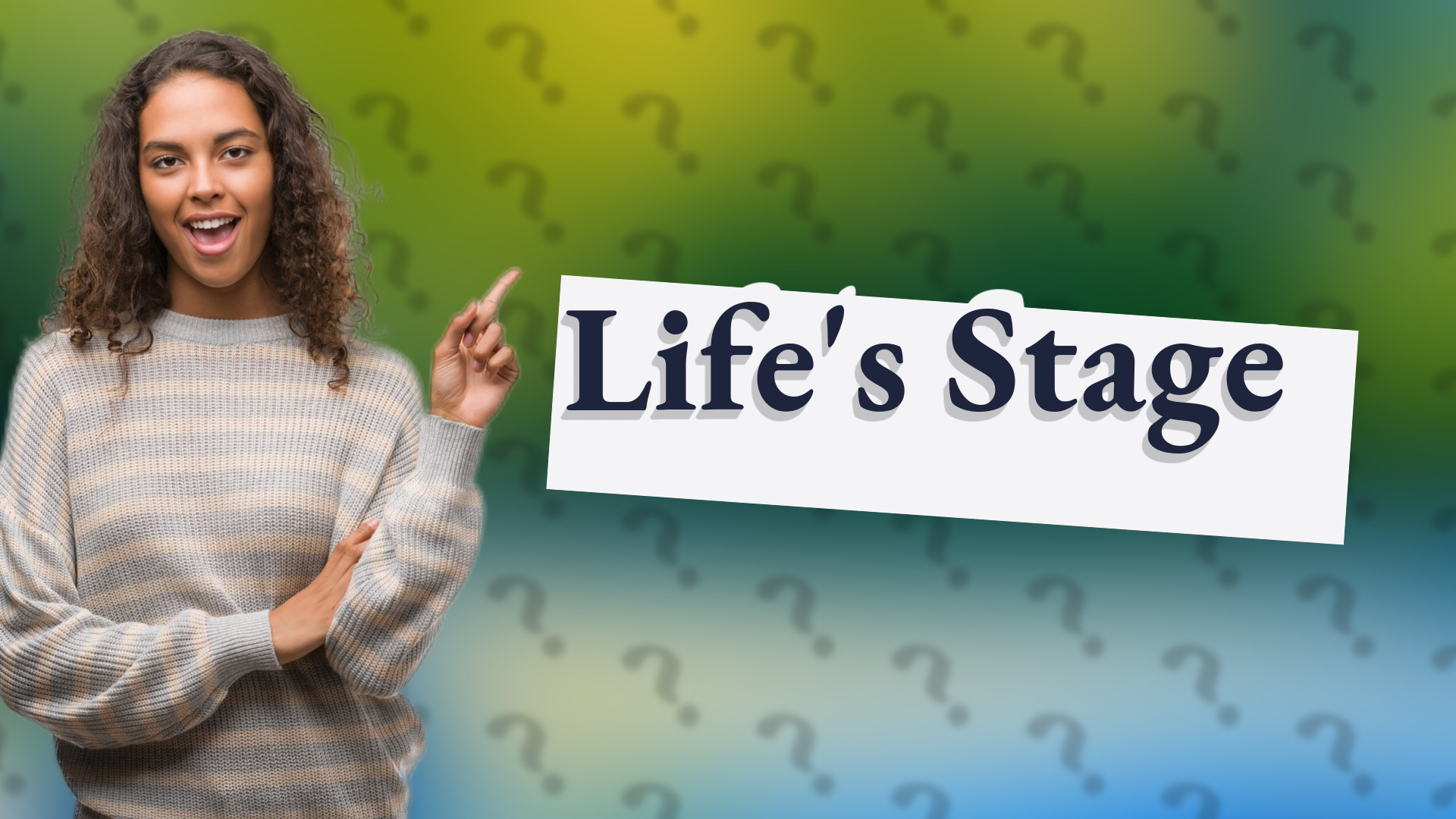 Life's Stage