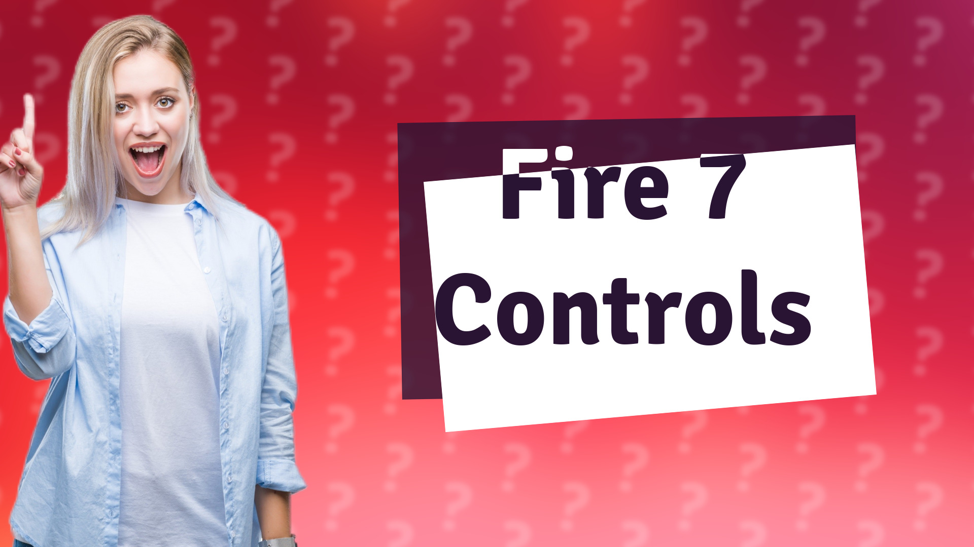Fire 7 Controls