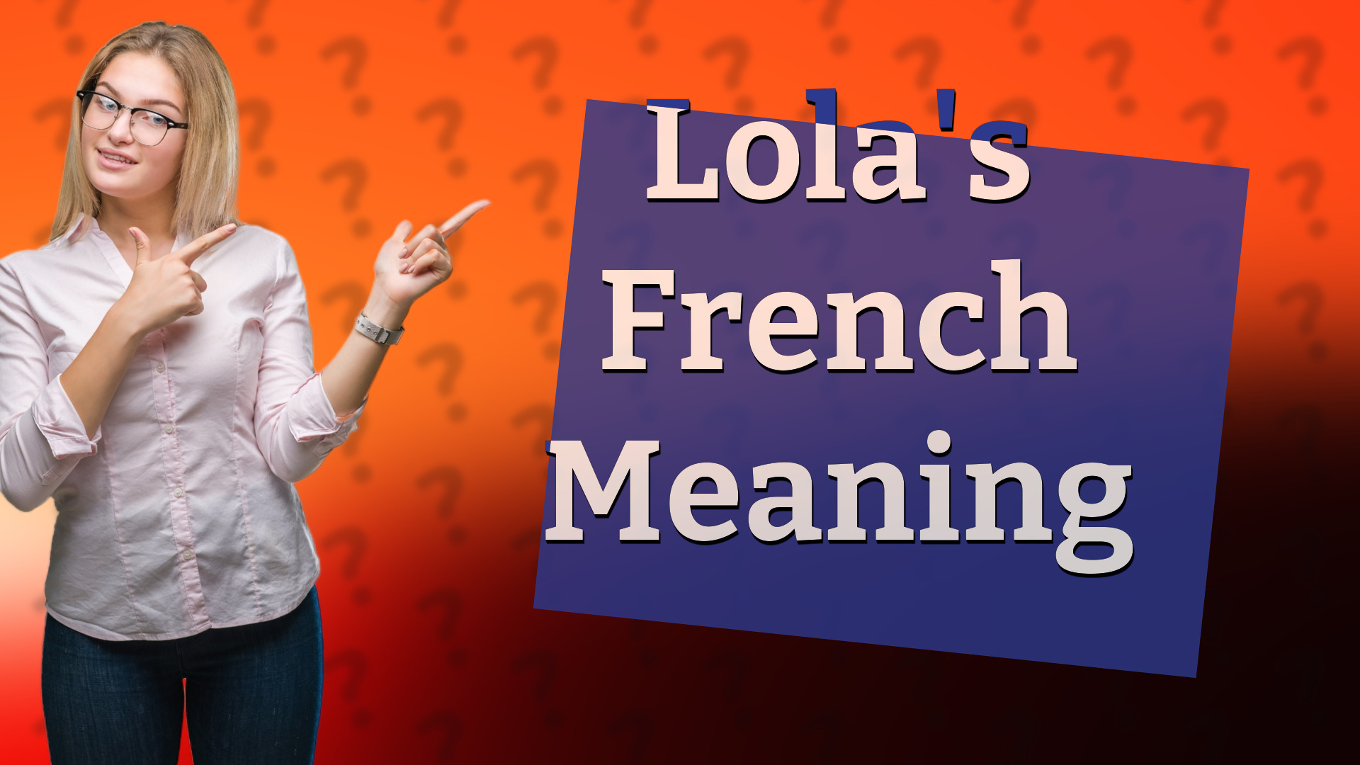 Lola's French Meaning