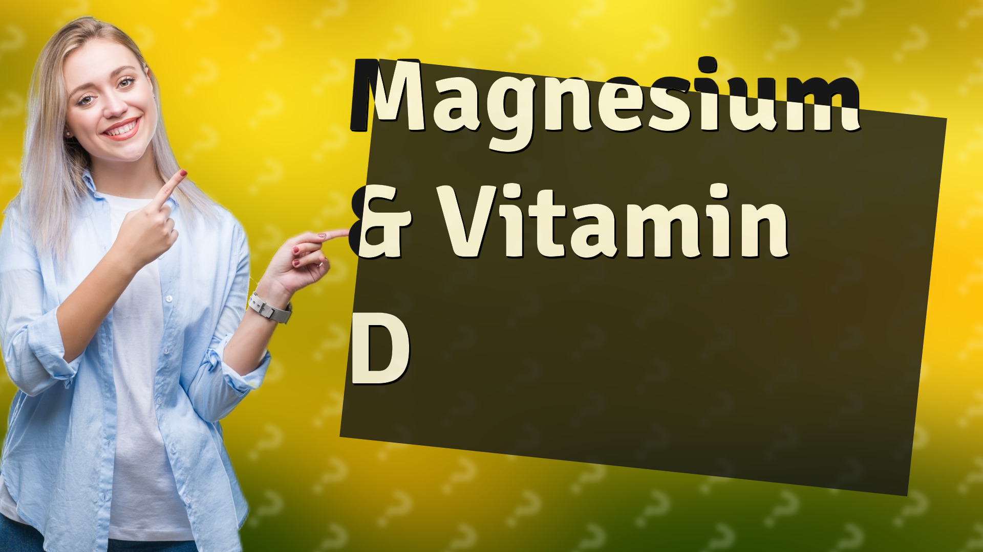 Magnesium & Vitamin D