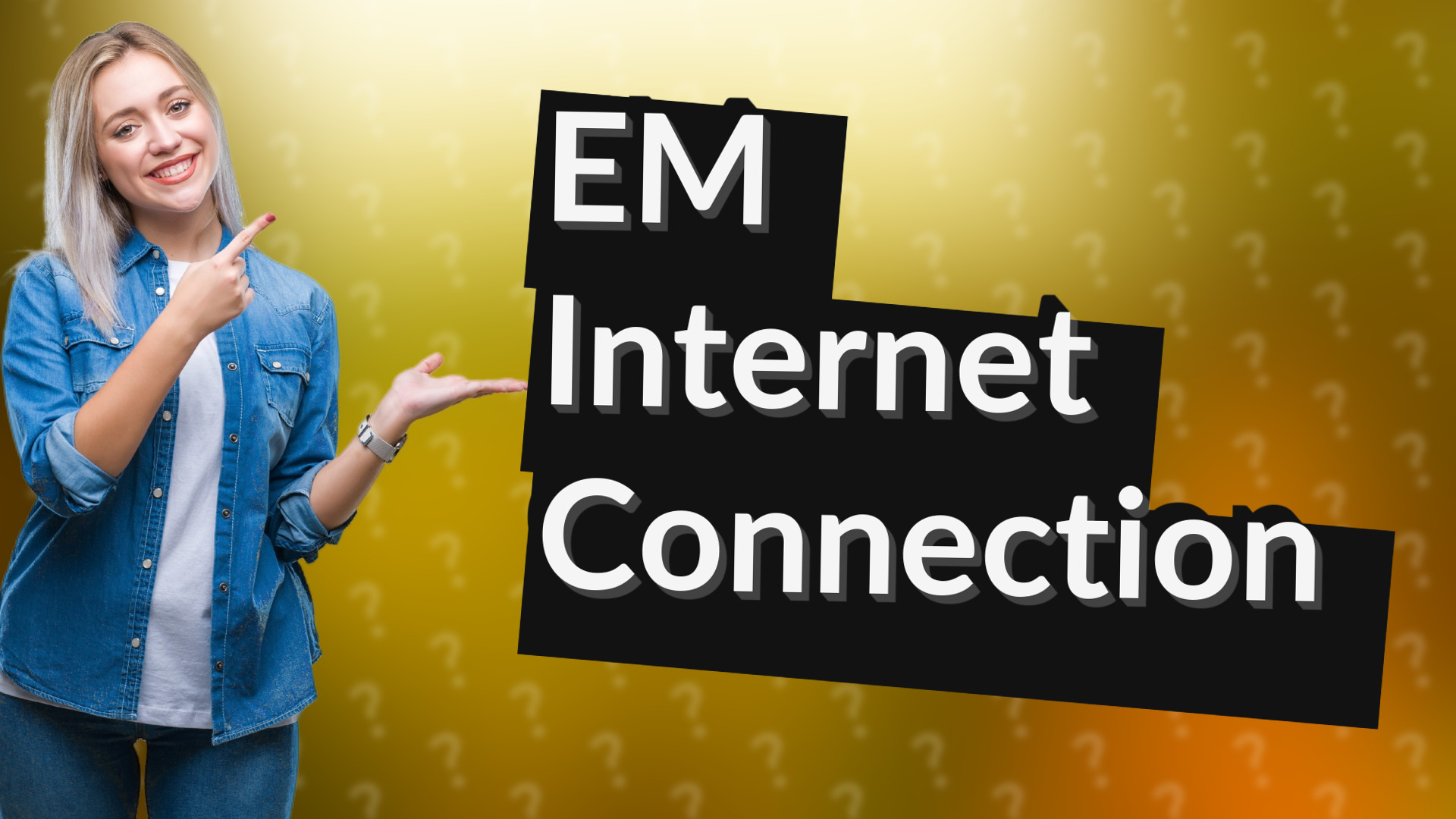EM Internet Connection