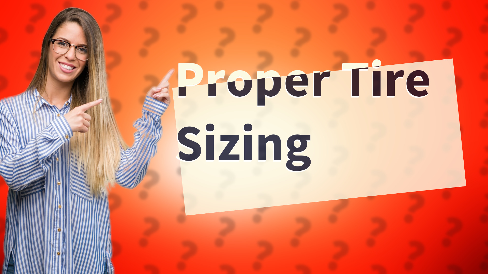 Proper Tire Sizing
