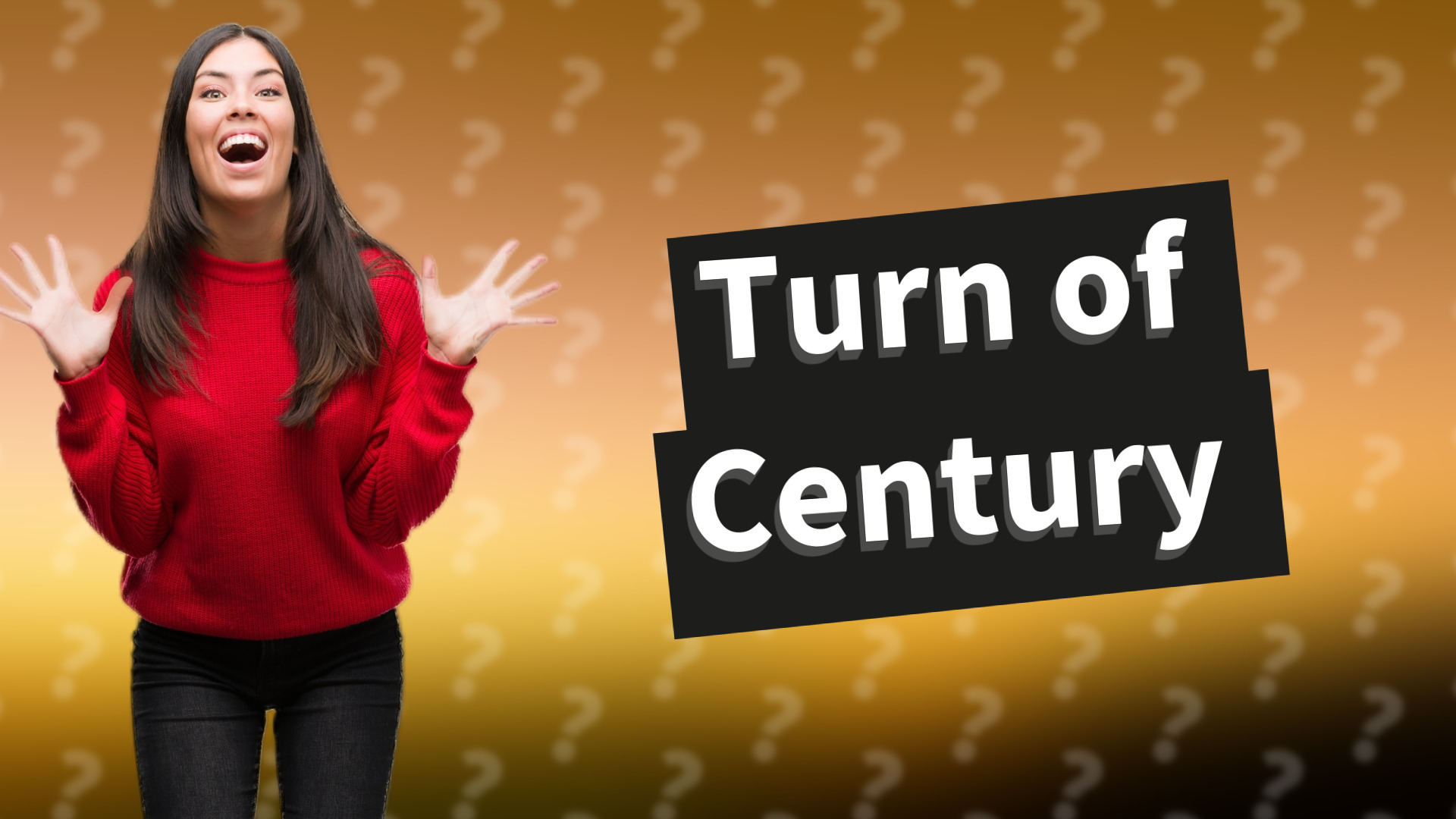 Turn of Century