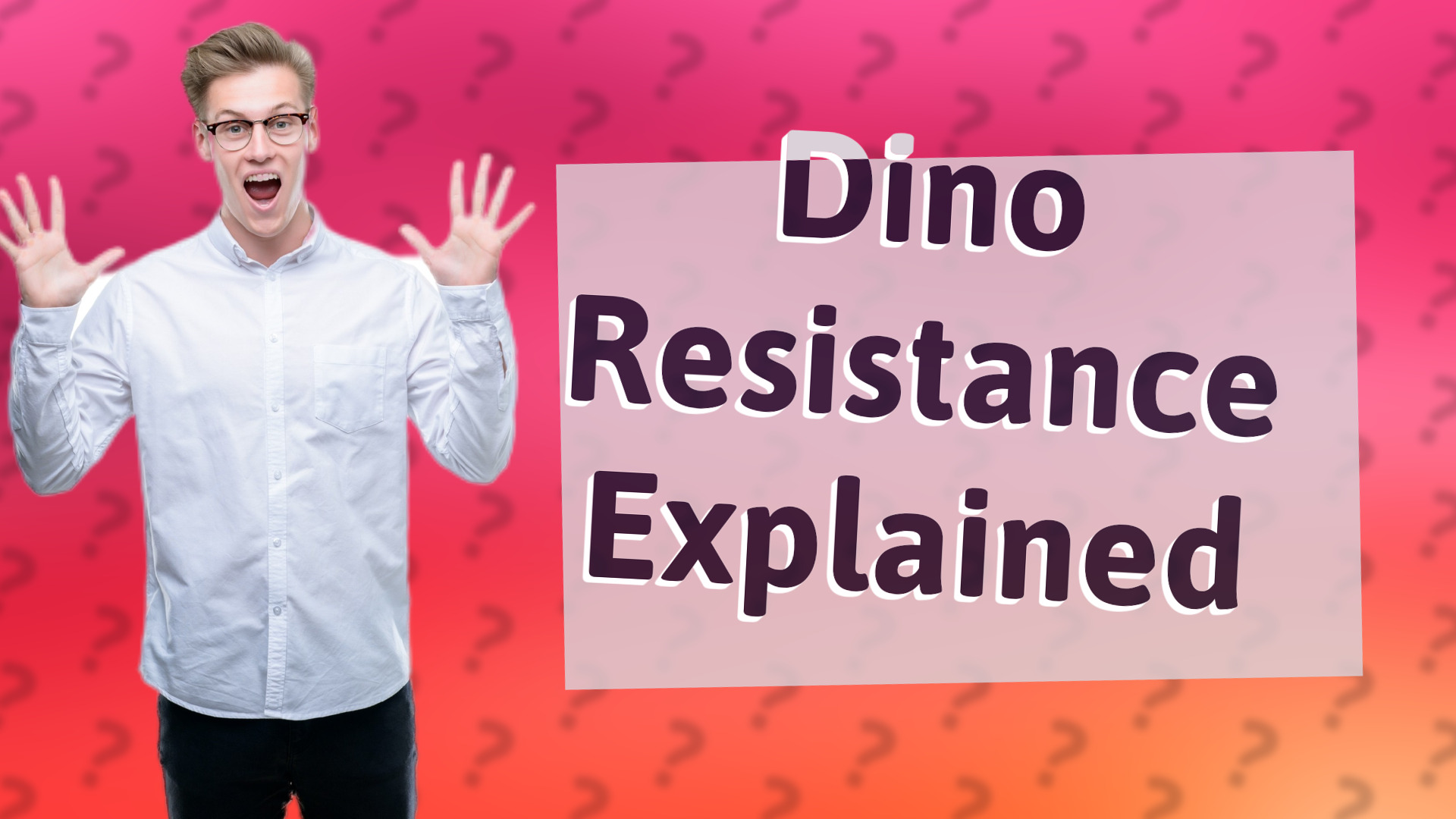 Dino Resistance Explained