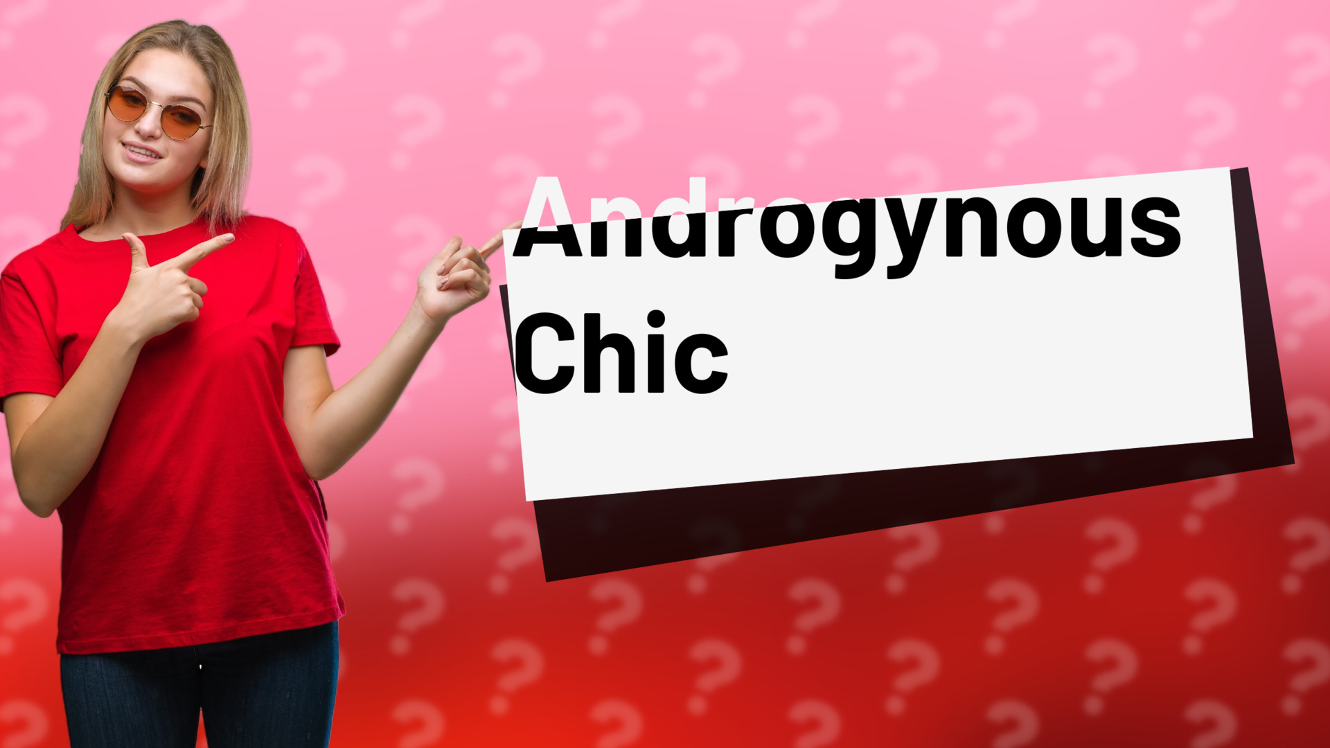 Androgynous Chic