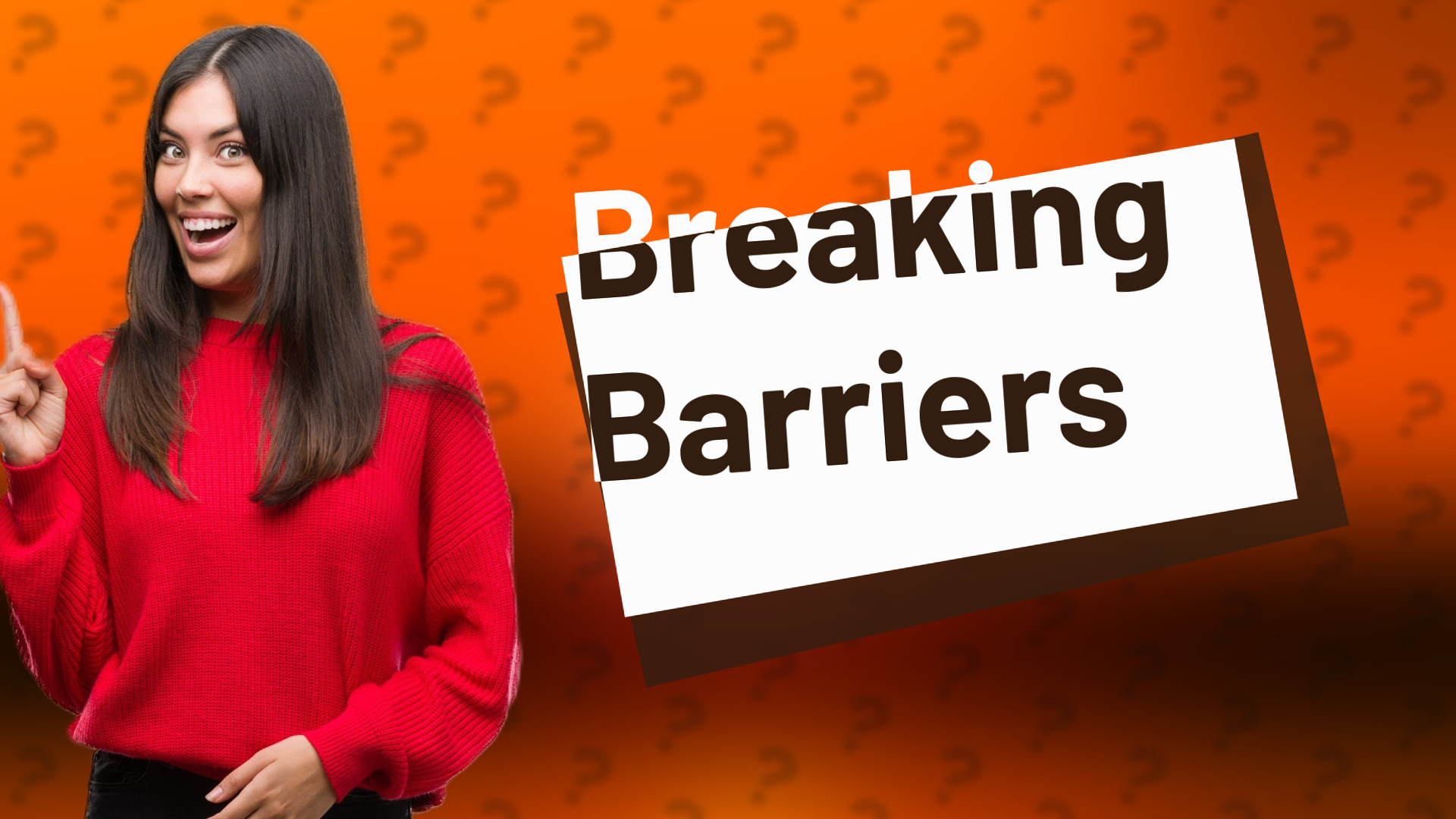 Breaking Barriers