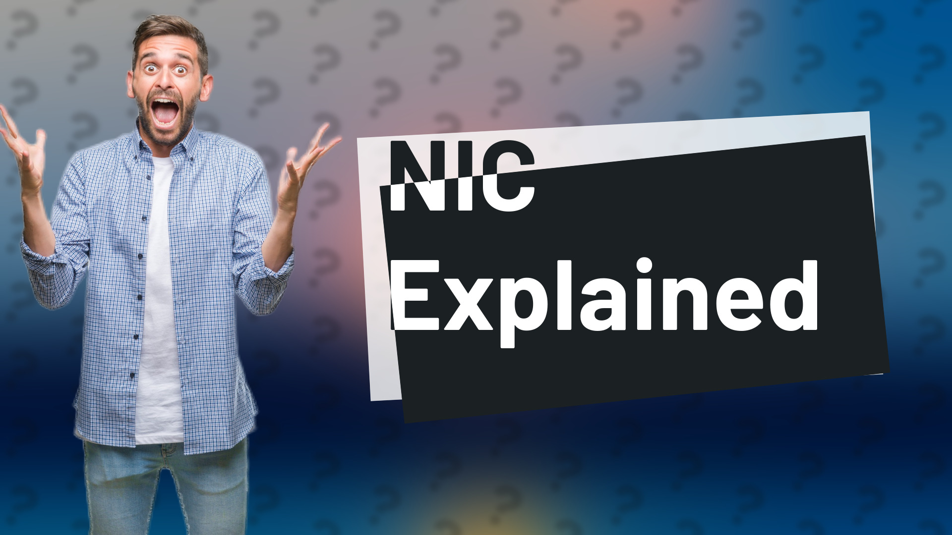 NIC Explained