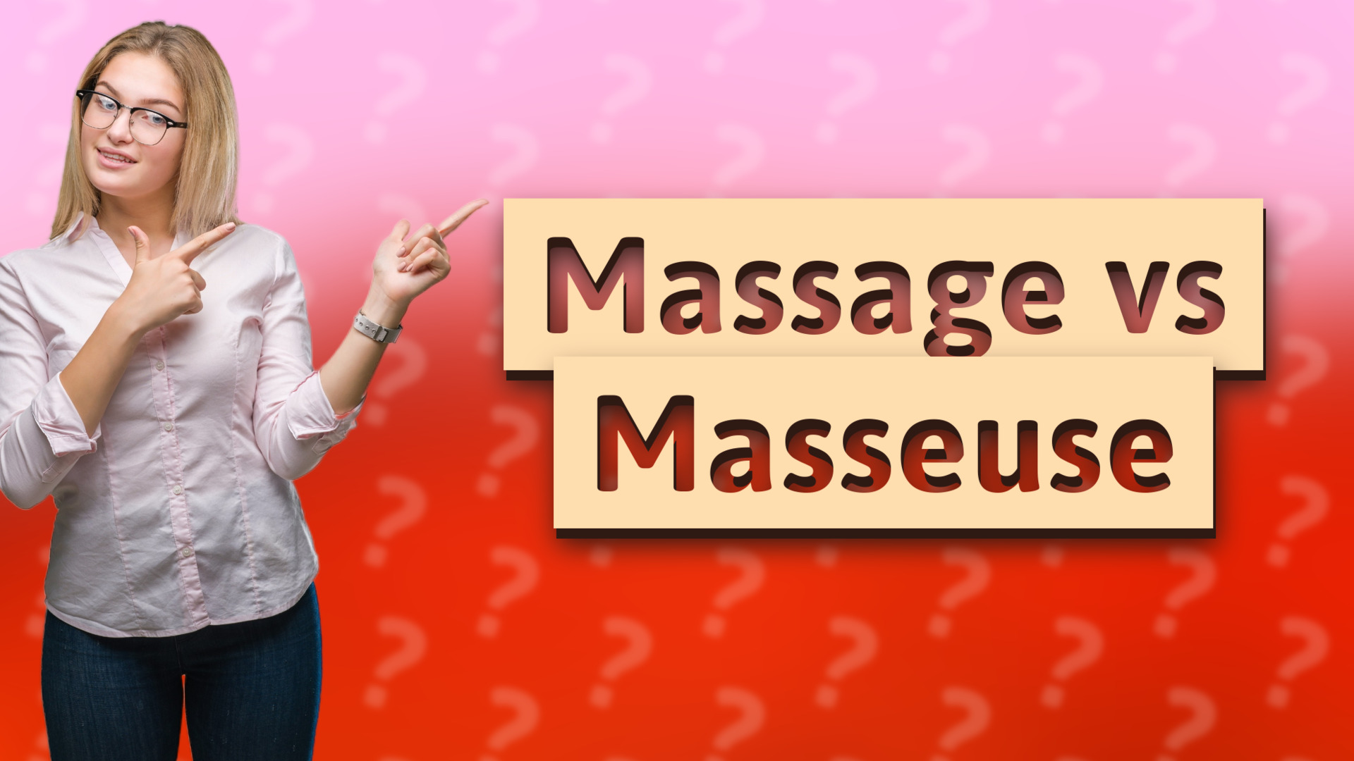 Massage vs Masseuse