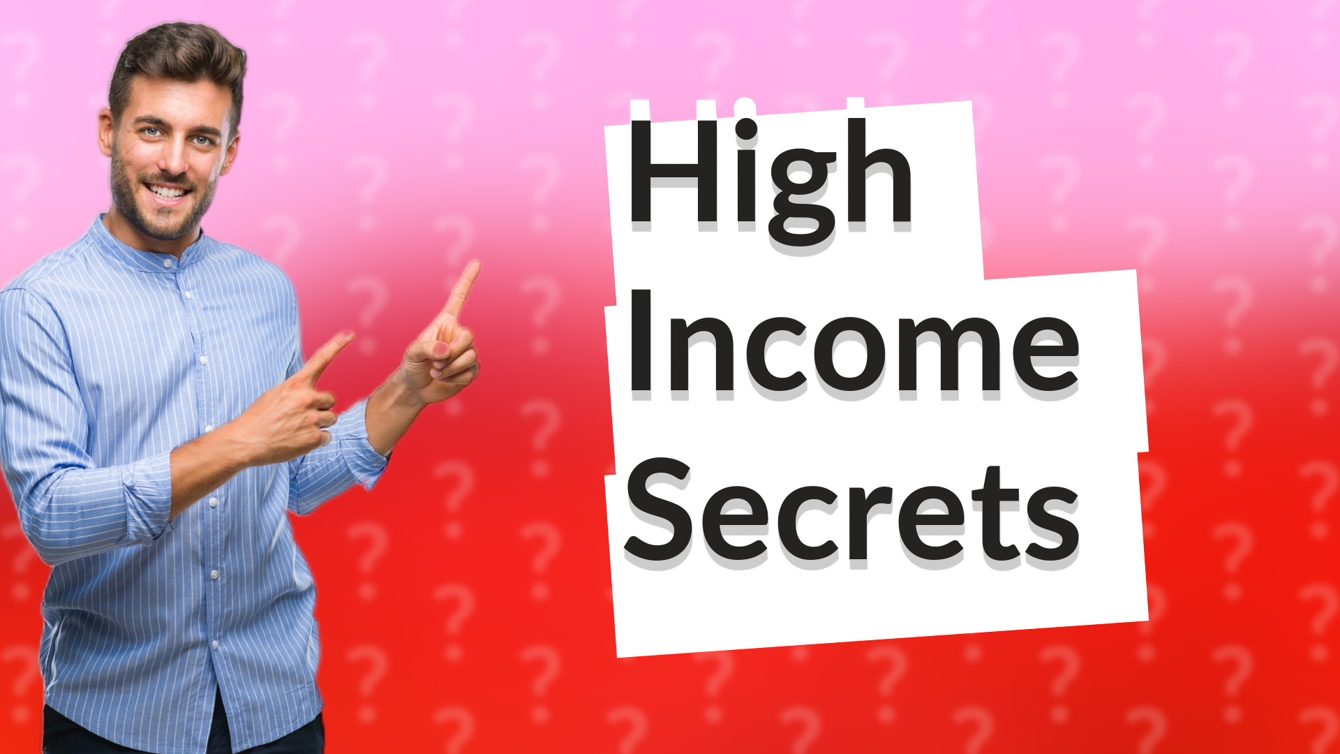 High Income Secrets
