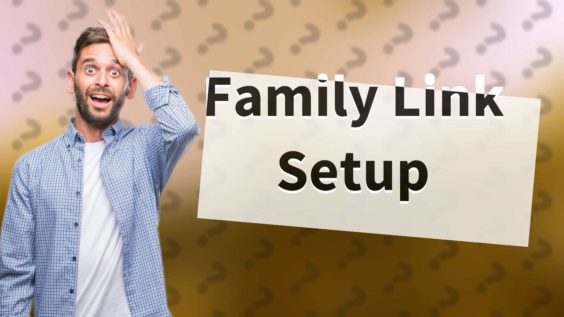 Family Link Setup