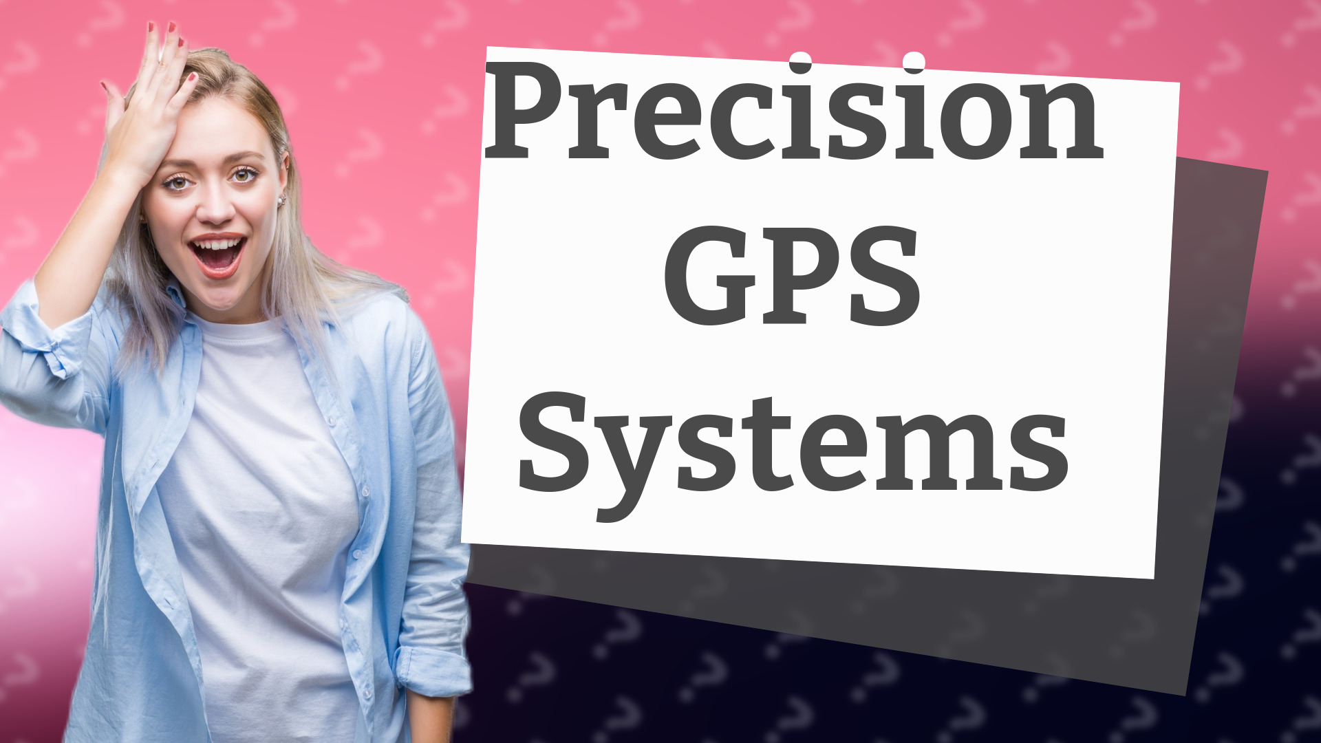 Precision GPS Systems