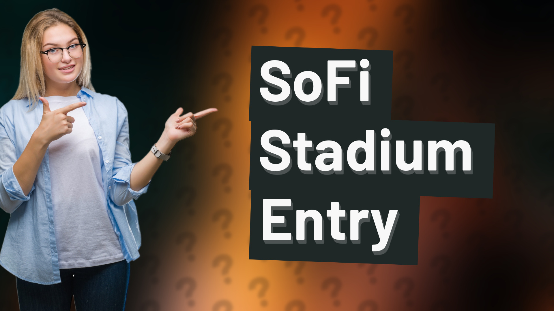 SoFi Stadium Entry