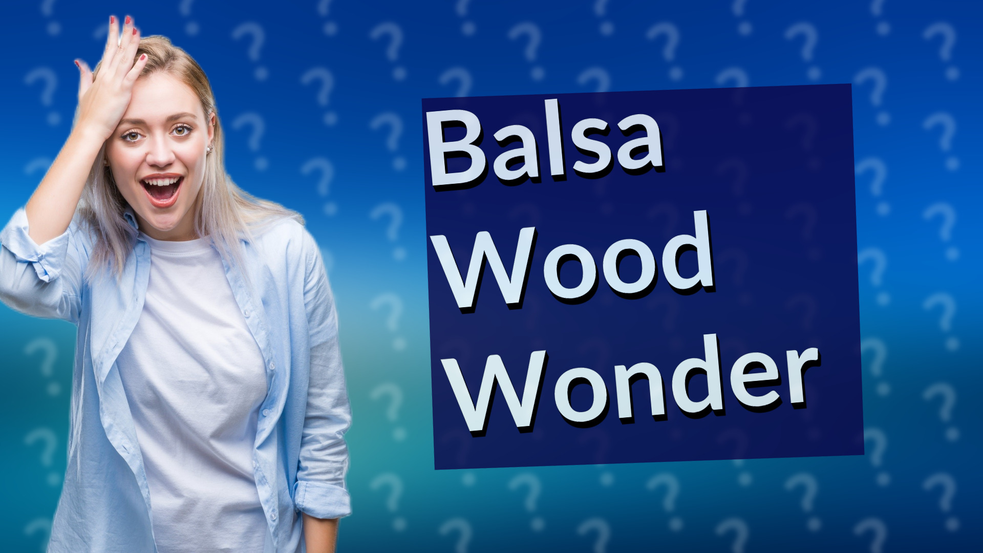 Balsa Wood Wonder